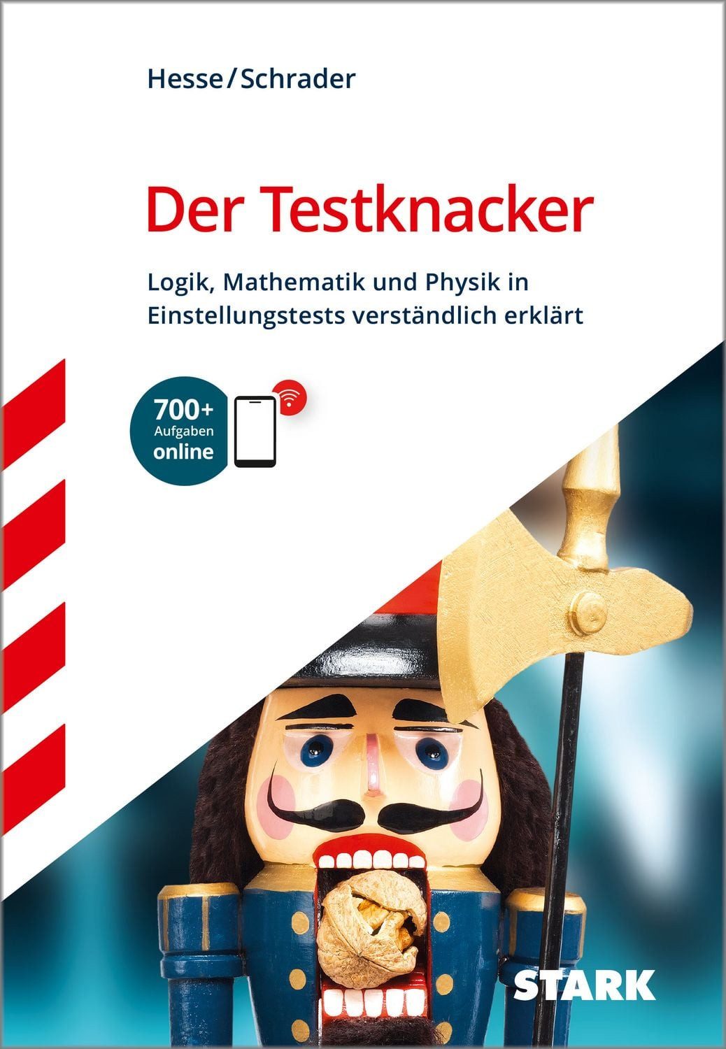 STARK Der Testknacker - Logik, Mathematik und Physik in Einstellungste / Jürgen Hesse, Hans Christian Schrader