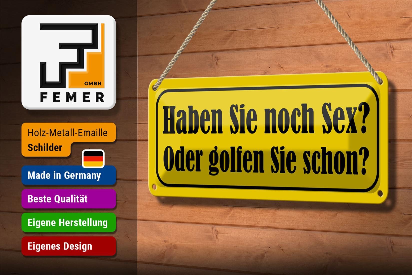 Femer GmbH Metallschild Spruch 27x10cm haben Sie Sex oder golfen Sie, (1 St), gewölbte Oberfläche, abgerundete Ecken, umgeschlagene Kanten