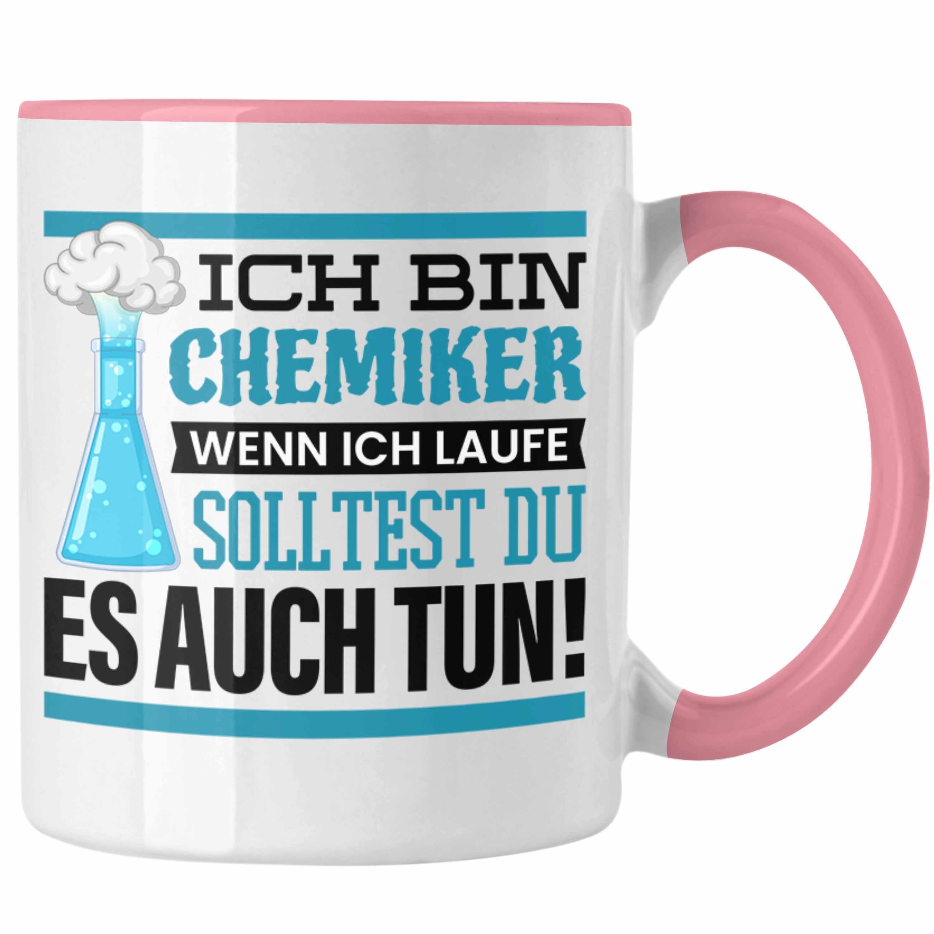 Trendation Tasse Ich Bin Chemiker Tasse Geschenk Chemiker Sprüche Chemie-Lehrer Student Rosa