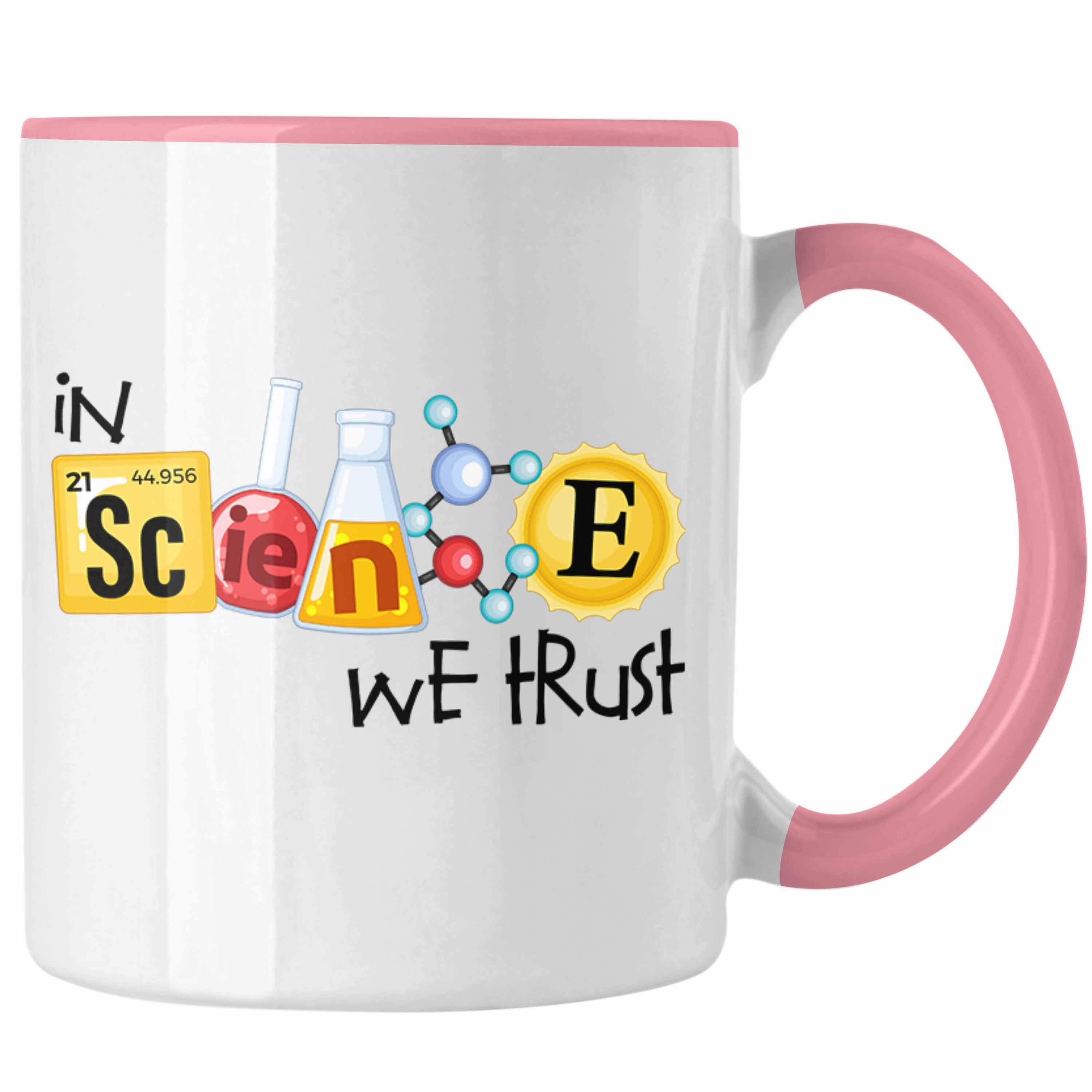 Trendation Tasse Physiker Tasse "In Science We Trust" Geschenk für Wissenschaftler Rosa