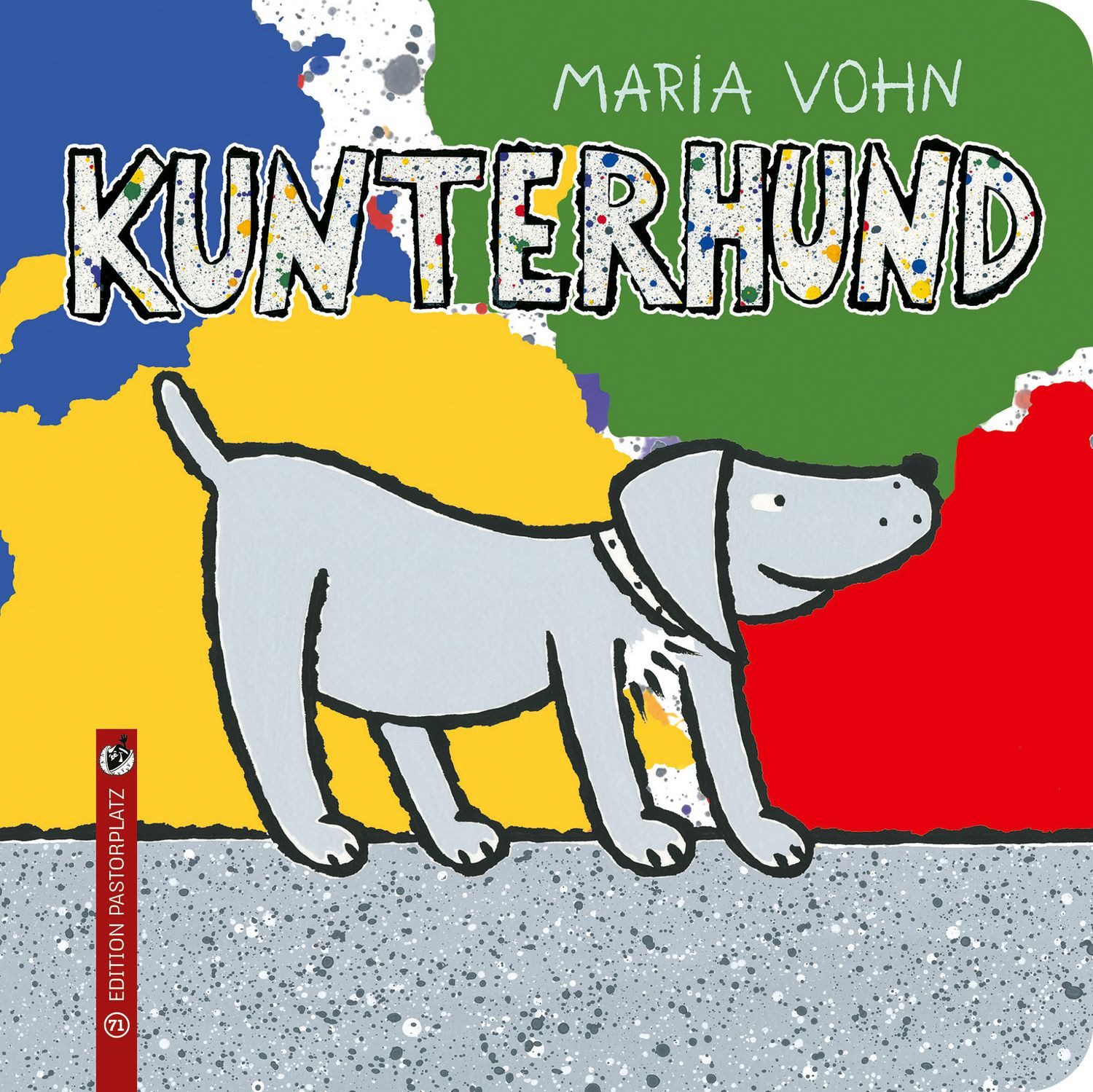 Kunterhund / Maria Vohn