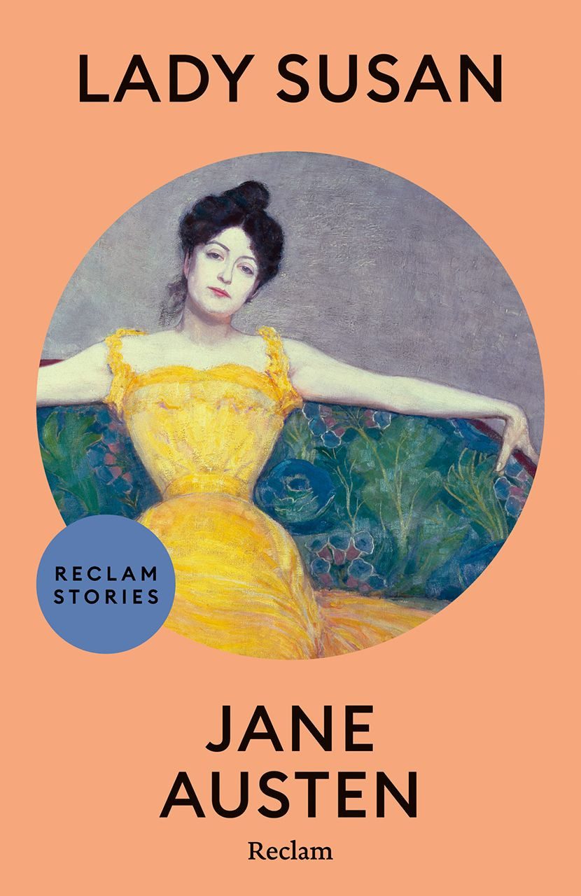 Schulbuch Lady Susan [Reclam Stories – Klassiker auf Englisch] – Ein amüsanter R Jane Austen