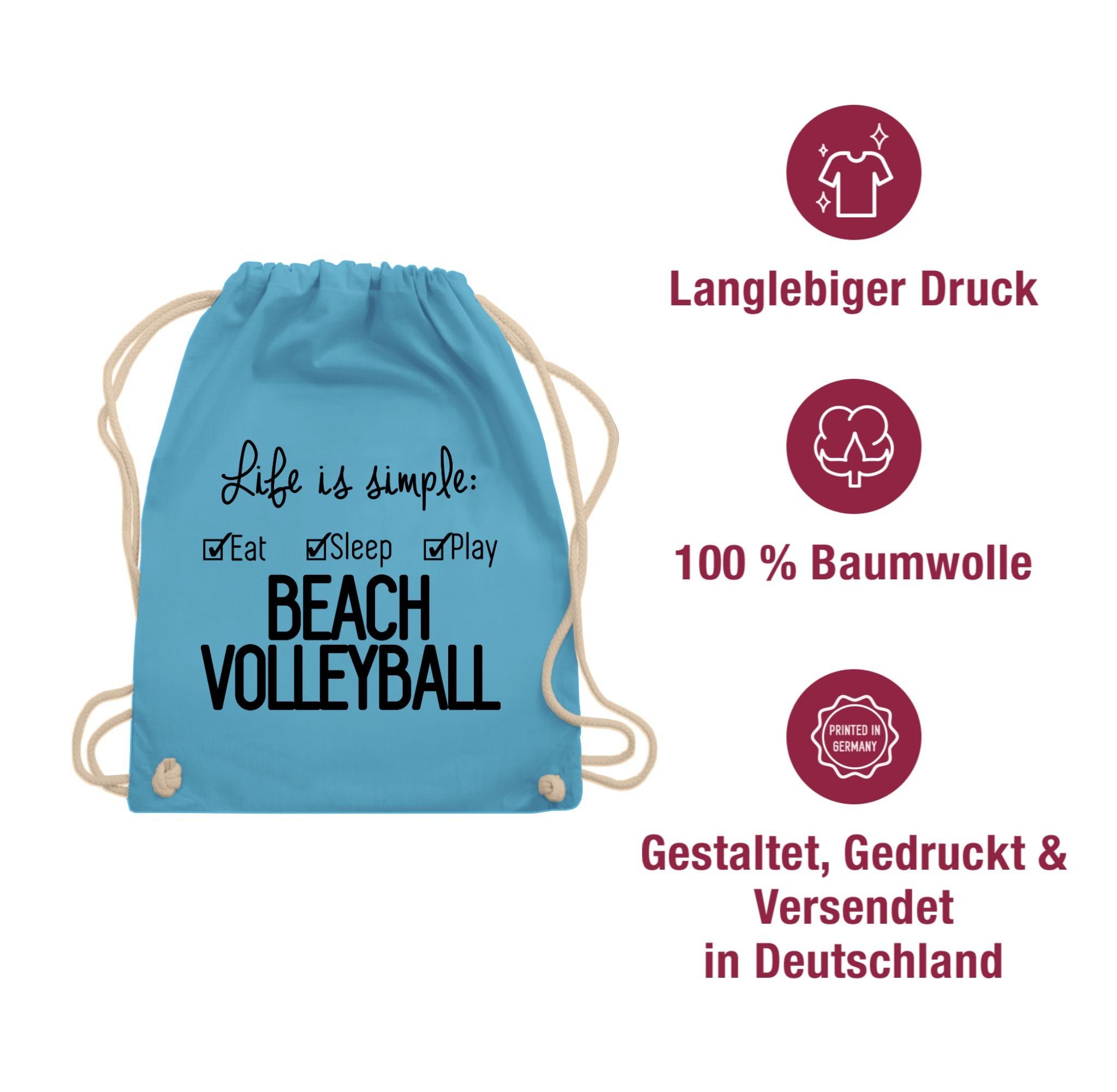 Shirtracer Turnbeutel Life is simple Beachvolleyball, Volleyball Geschenke