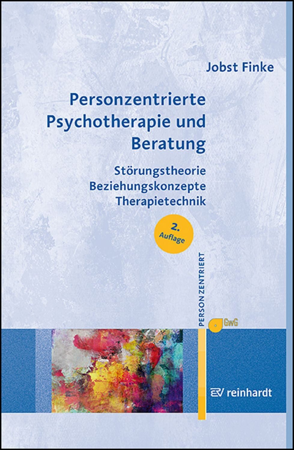 Personzentrierte Psychotherapie und Beratung / Jobst Finke