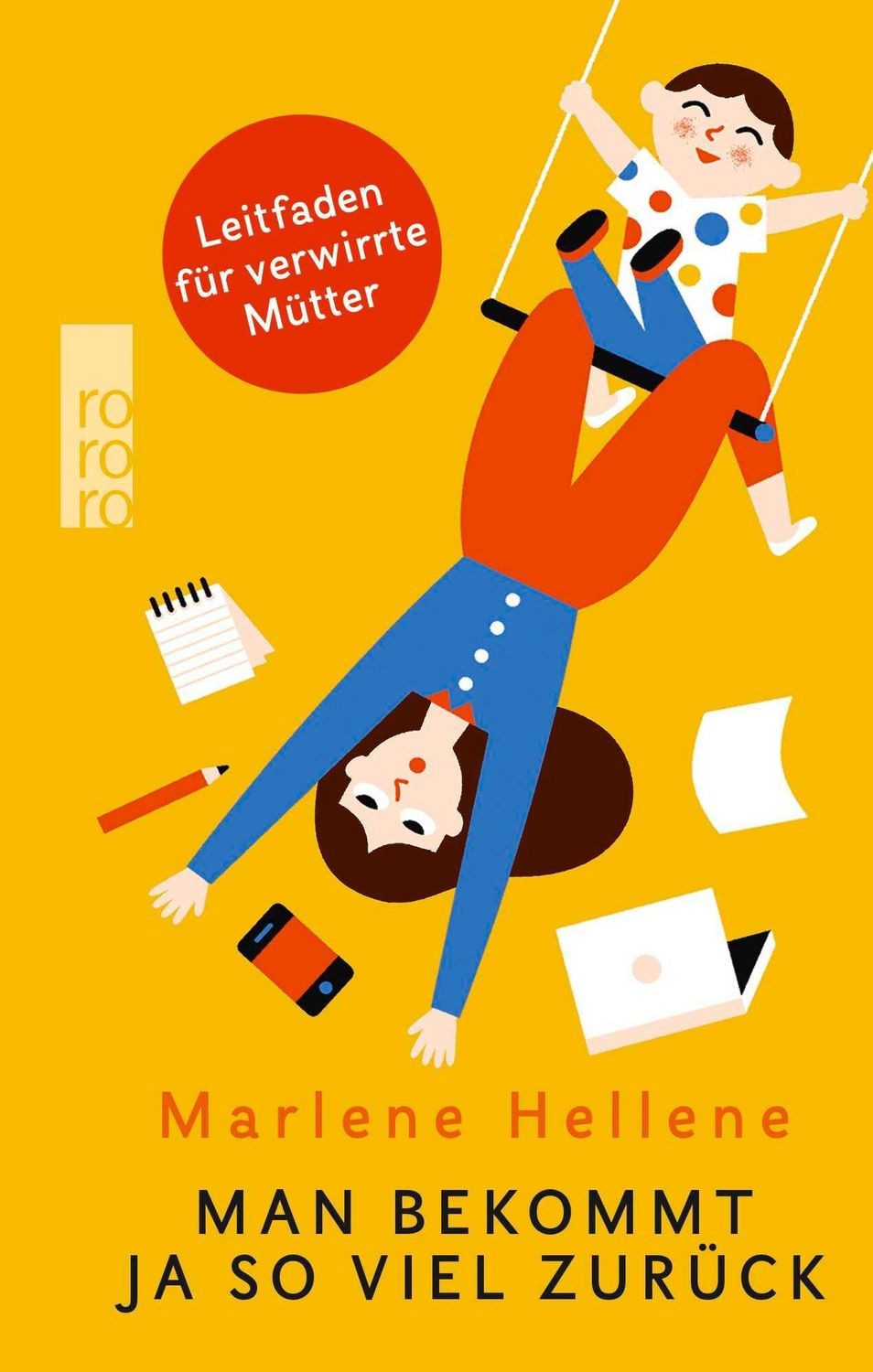 Man bekommt ja so viel zurück / Marlene Hellene
