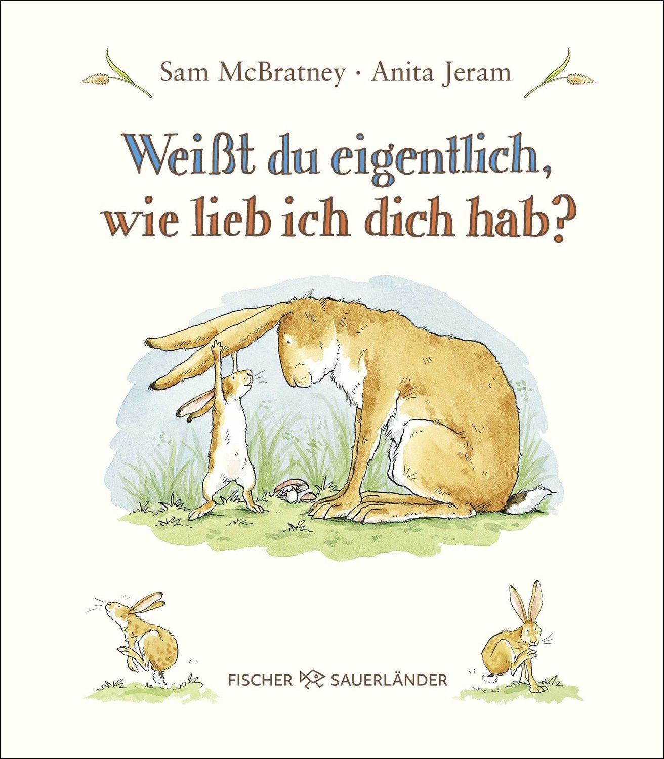Weißt du eigentlich, wie lieb ich dich hab? / Sam McBratney