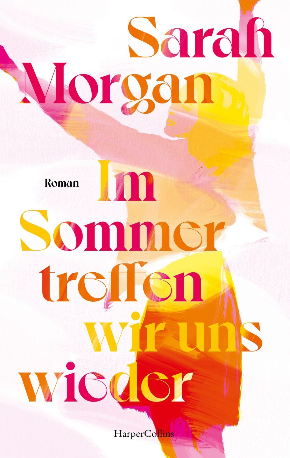Im Sommer treffen wir uns wieder / Sarah Morgan, Roman, Eine Hochzeit, alte Geheimnisse und ein sonniger Neubeginn, Sommerlektüre 2024
