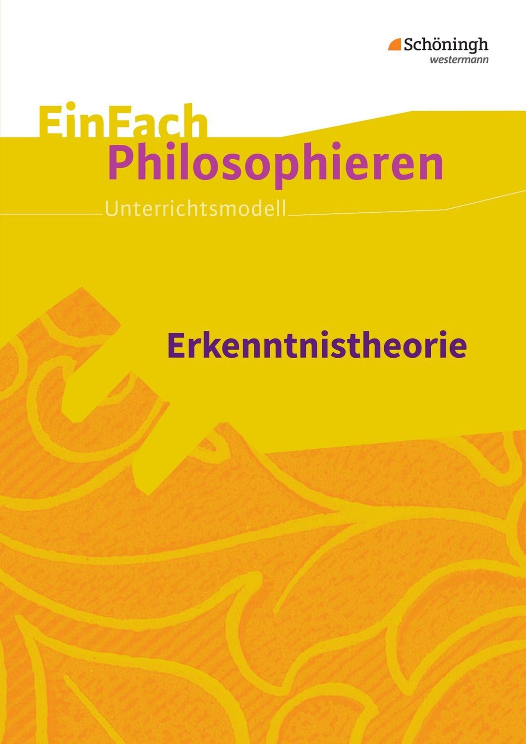 EinFach Philosophieren / Annika Schäfer, David Wieblitz