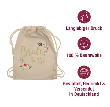 Shirtracer Turnbeutel Bride To Be, JGA Junggesellenabschied Frauen