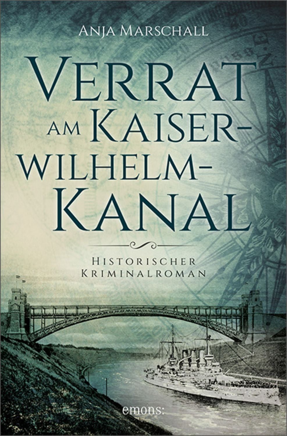 Verrat am Kaiser-Wilhelm-Kanal / Anja Marschall