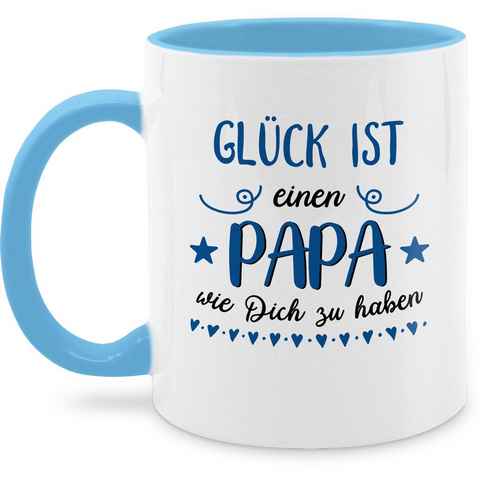 Shirtracer Tasse Glück ist einen Papa wie dich zu haben - Geschenk, Keramik, Geschenk Vatertag Kaffeetasse