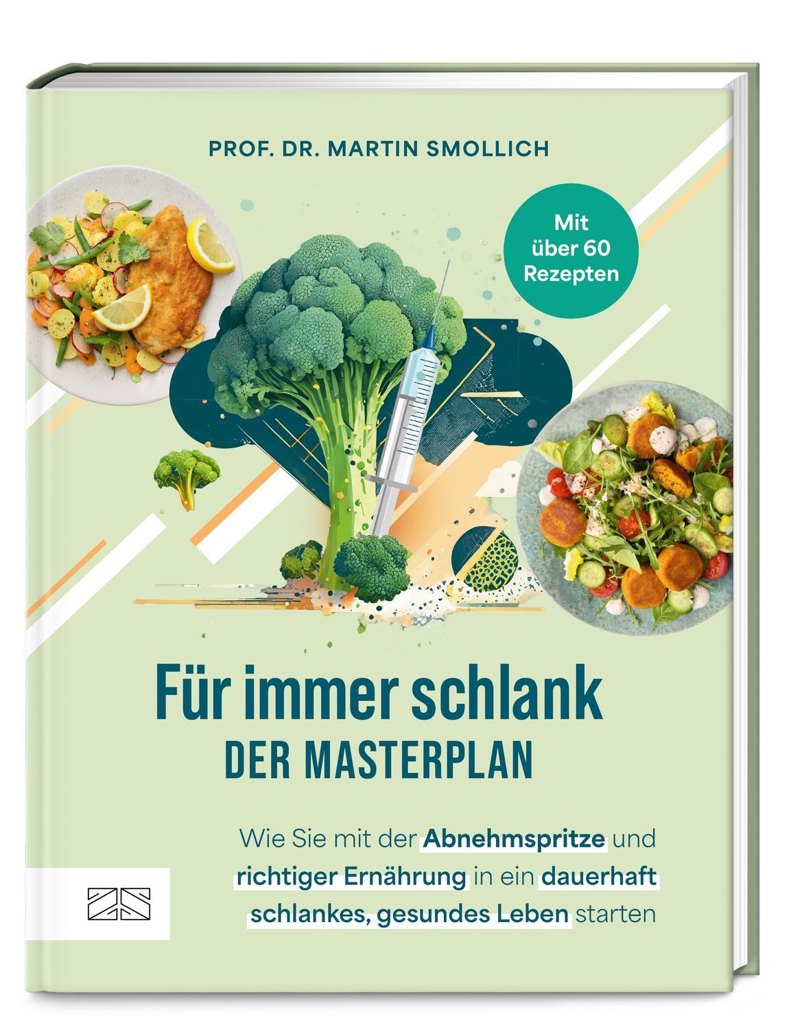 Für immer schlank – der Masterplan / Martin Smollich