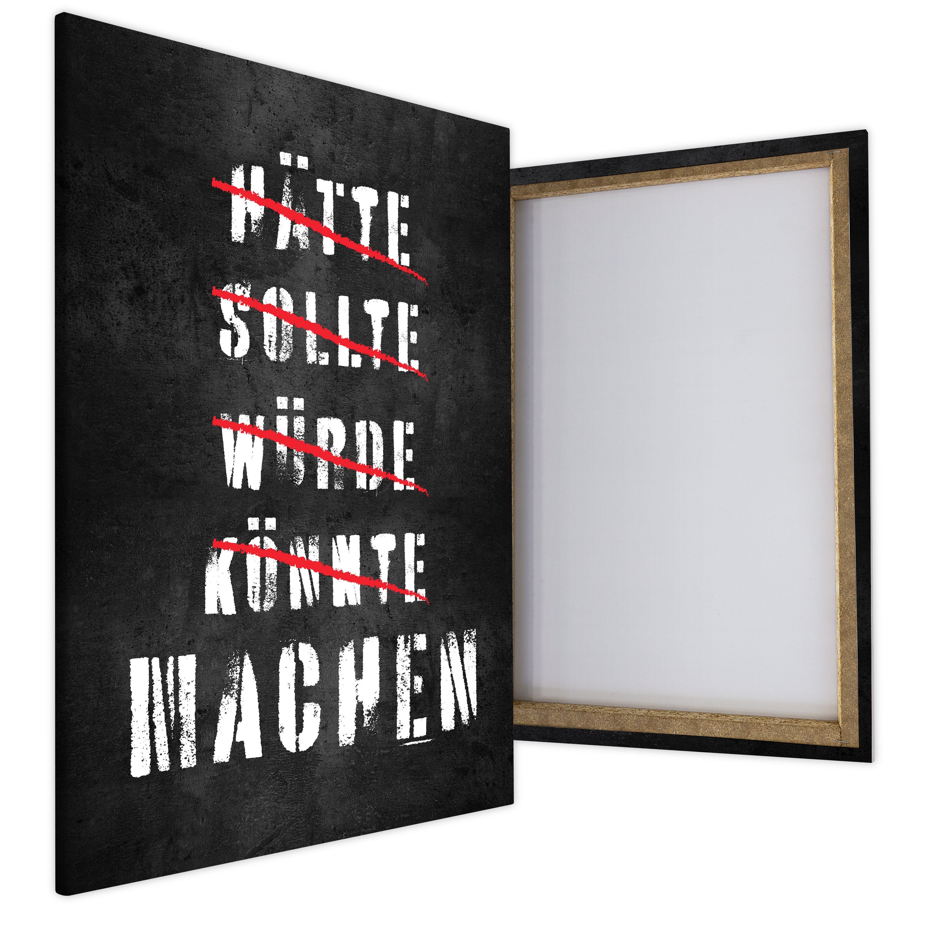 wandmotiv24 Leinwandbild Motivation, Hochformat, (1 St), Wanddeko, Sollte Hätte Machen, Könnte Größen in Leinwandbilder Wandbild, versch. Sprüche Würde