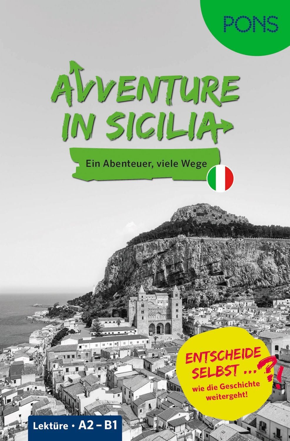PONS Entscheide selbst … Lektüre Italienisch A2-B1 - Avventure in Sici / diverse