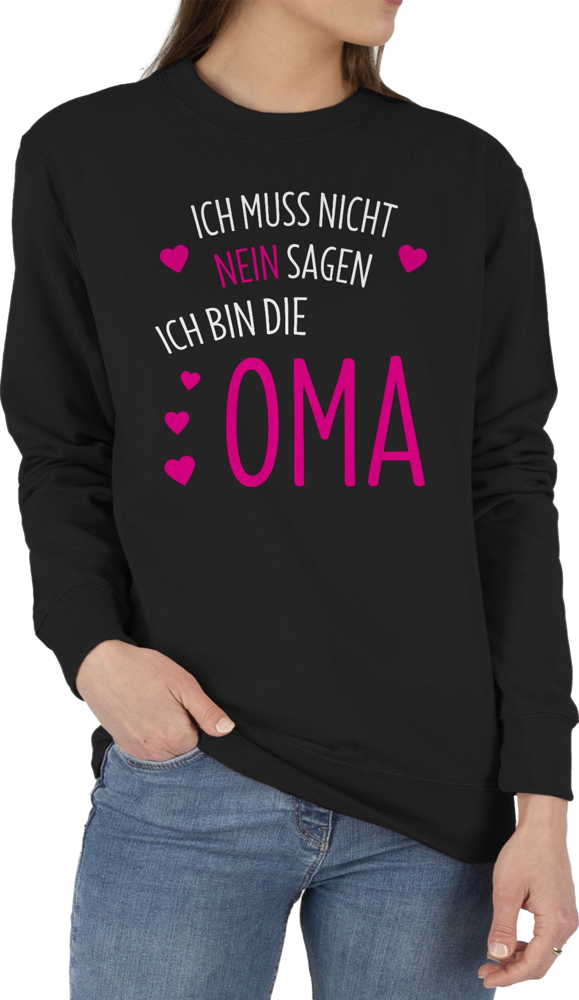 nicht Oma Schwarz muss sagen Ich 3 Oma bin (1-tlg) Geschenk Shirtracer Sweatshirt ich die nein