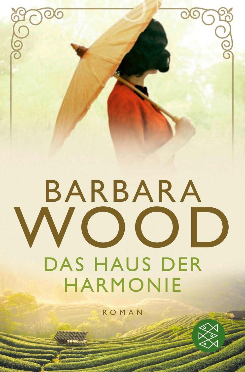 Das Haus der Harmonie / Barbara Wood