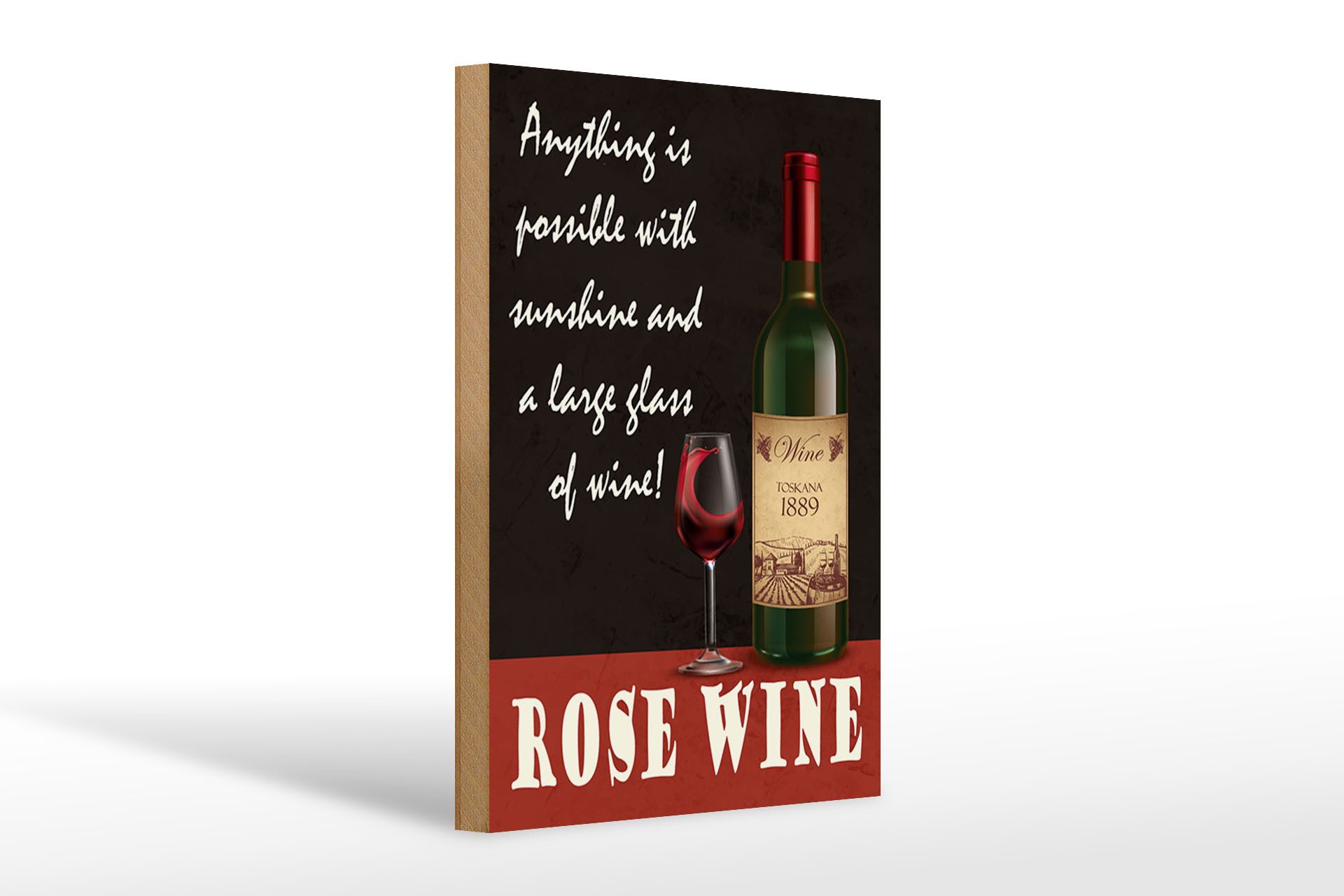 Holzbild Spruch 20x30cm Rose Wein anything is possible