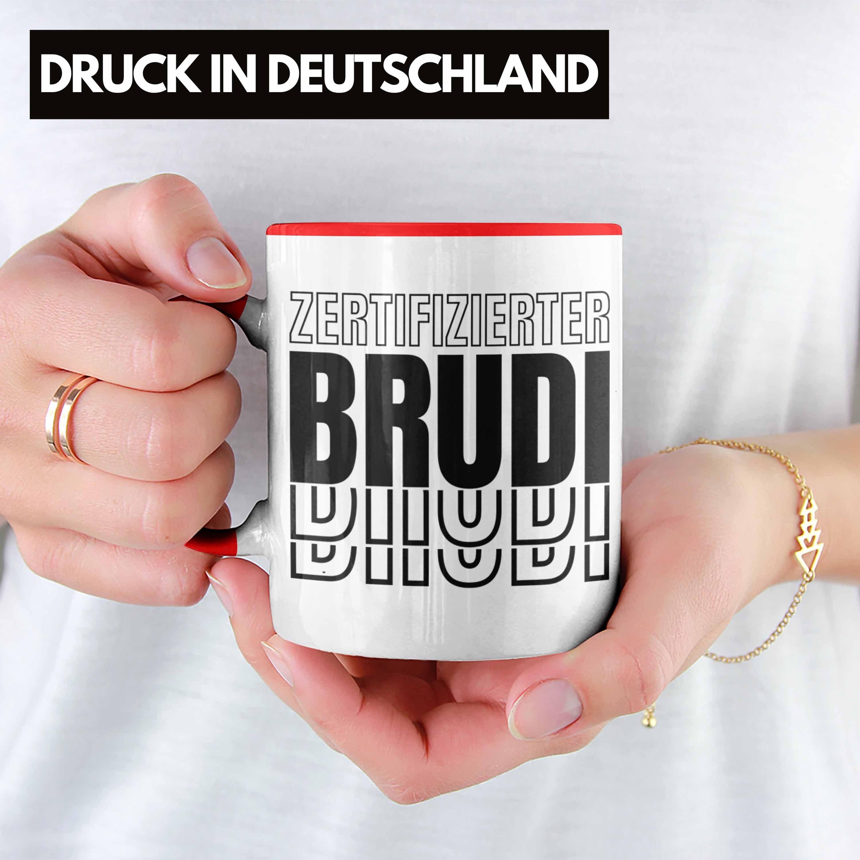 Spruch Geschenkidee Trendation Tasse Geschenk Bruder - Rot Bro Zertifizierter Trendation Freund Beste Brudi Tasse