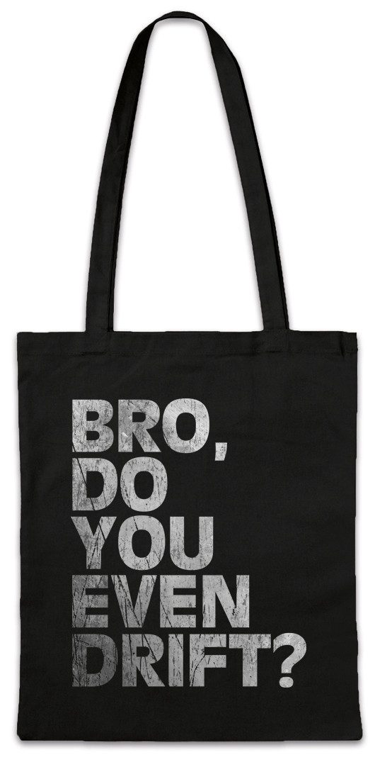 Beuteltasche Bro Do You Even Drift Stofftasche Race Racing Car Auto Driver Racer