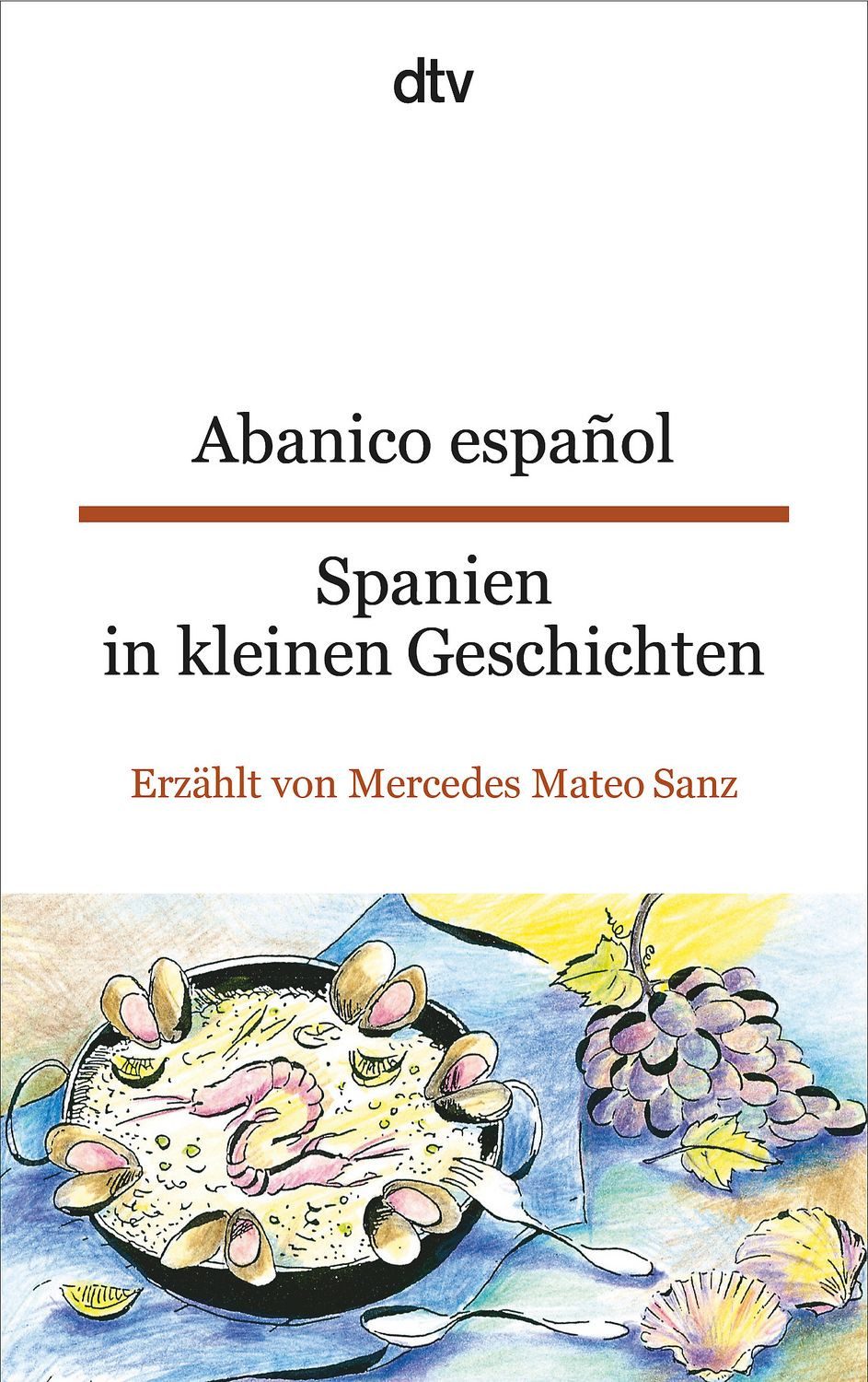Abanico español Spanien in kleinen Geschichten / Mercedes Mateo Sanz