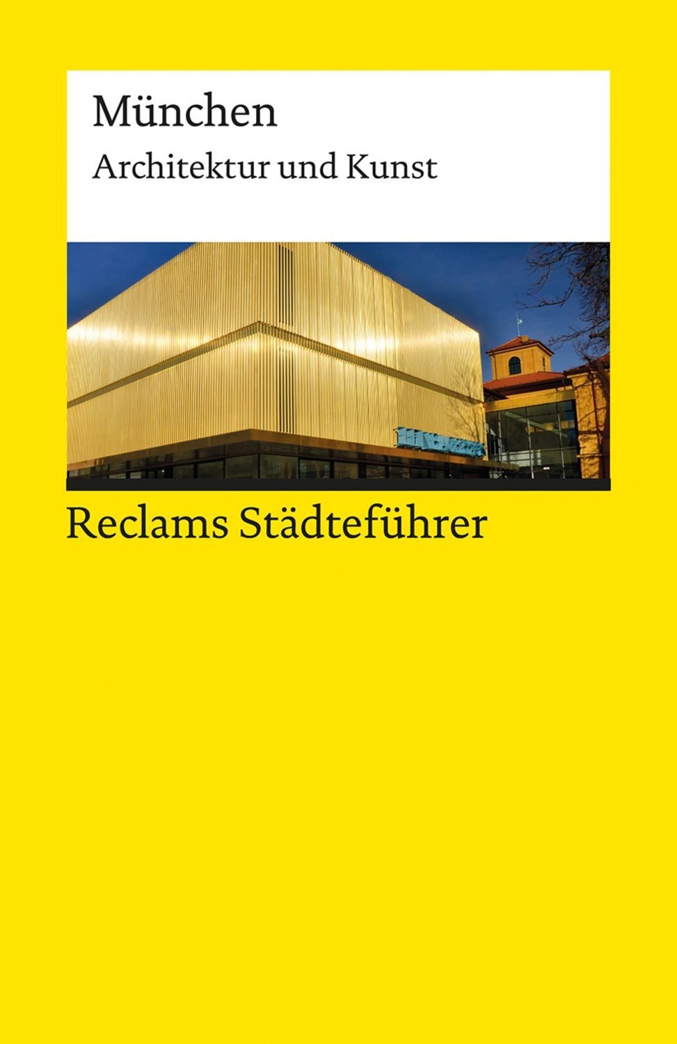 Reclams Städteführer München / Elisabeth Wünsche-Werdehausen