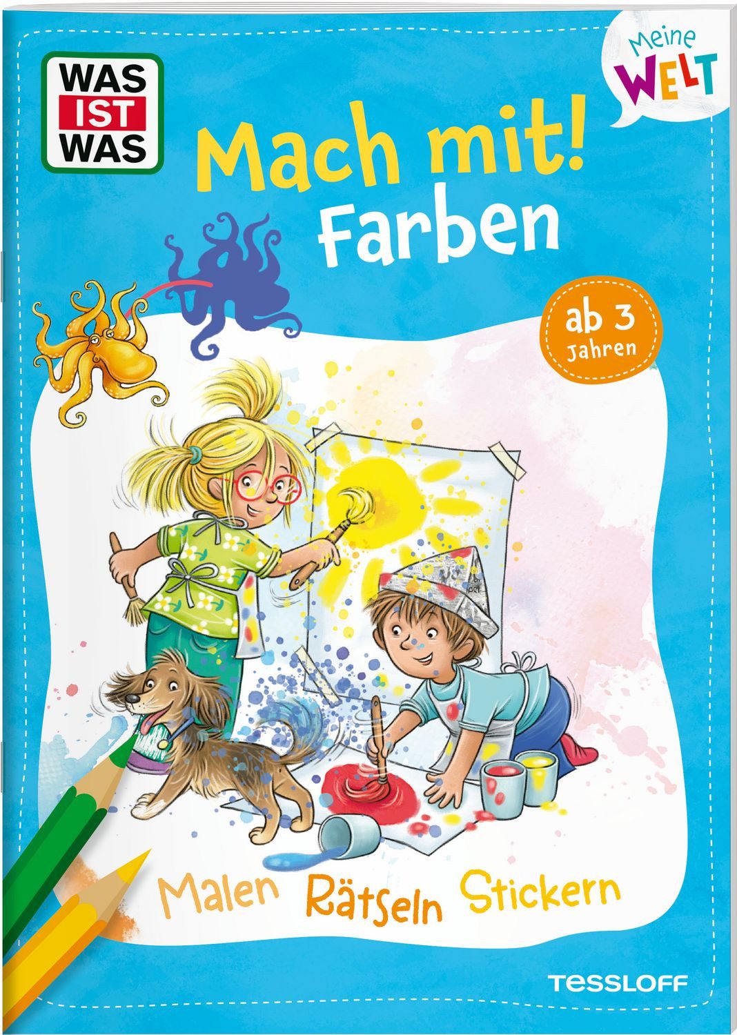 WAS IST WAS Meine Welt Mach mit Farben / Katja Baier