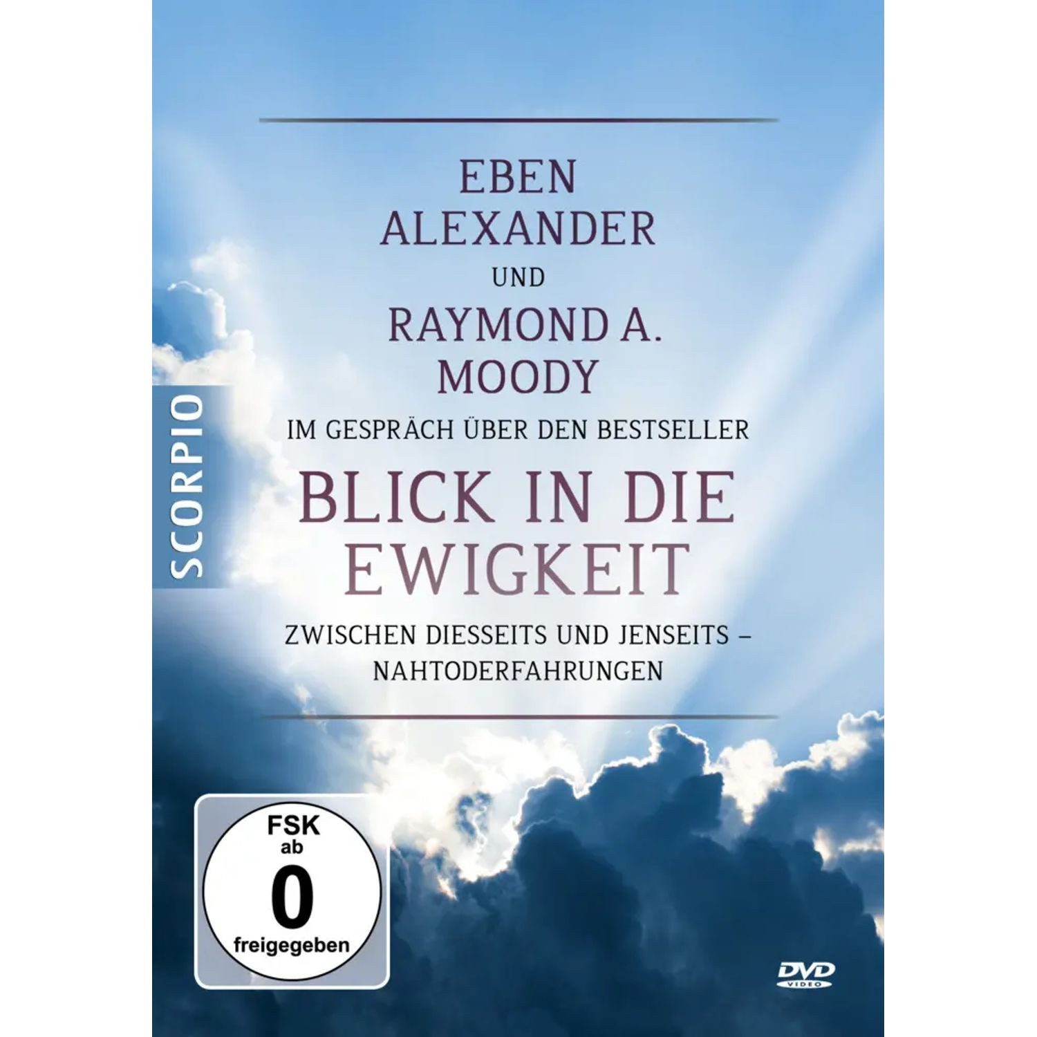 Scorpio DVD Eben Alexander und Raymond A. Moody im Gespräch über den Bestseller...