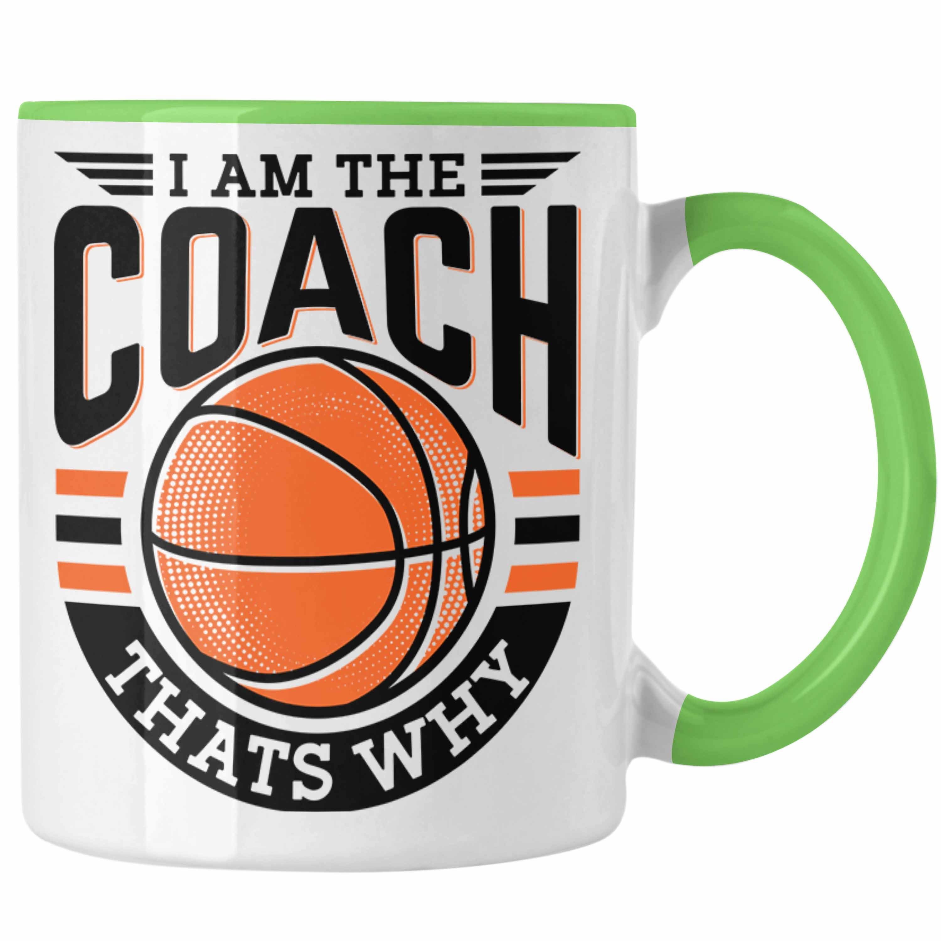 Trendation Tasse Basketball-Trainer Coach Tasse Geschenk Lustig I Am The Coach Thats Wh Grün