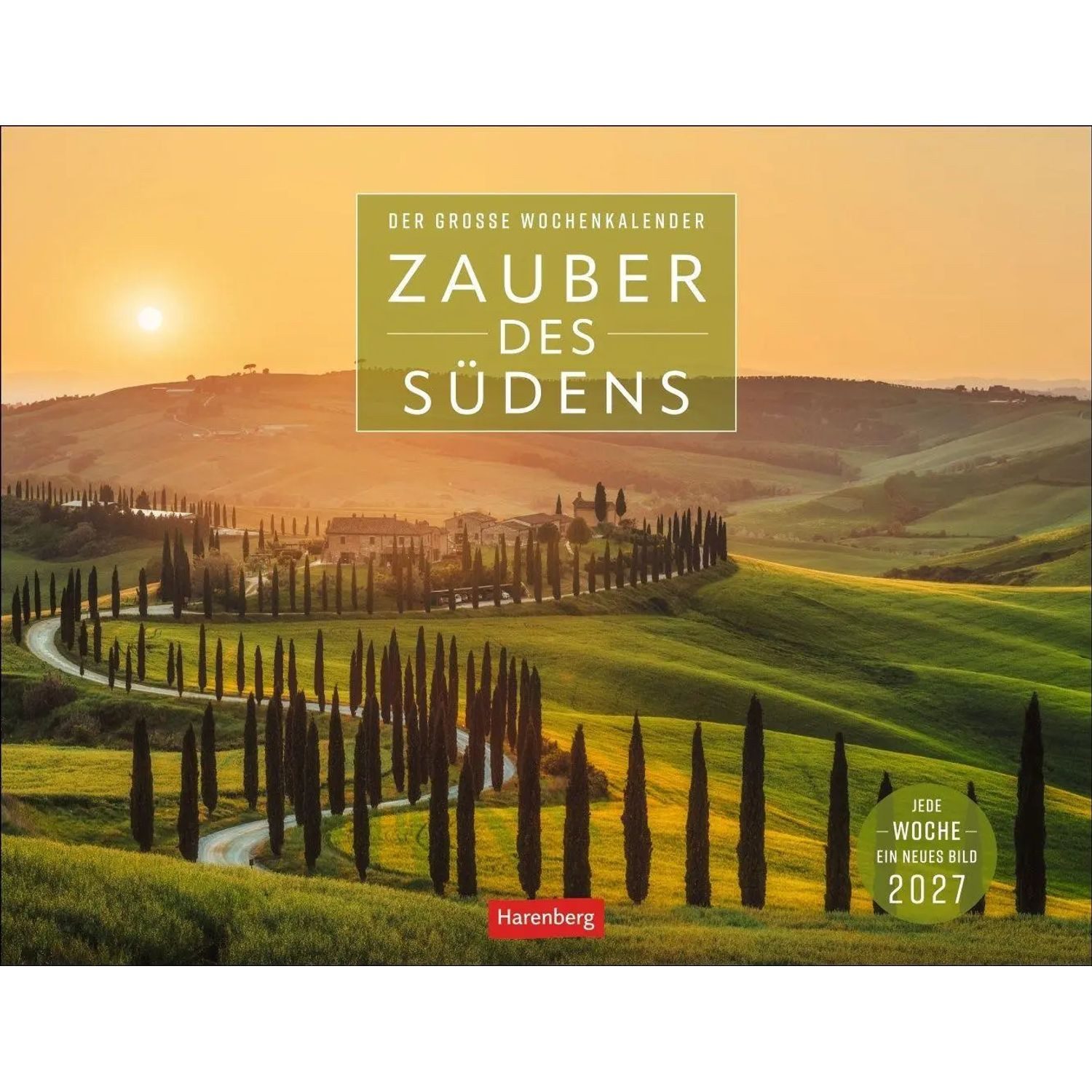 Harenberg Kalender Verlag Wandkalender Zauber des Südens Großer Wochenkalender 2027 - Jede Woche ein neues...