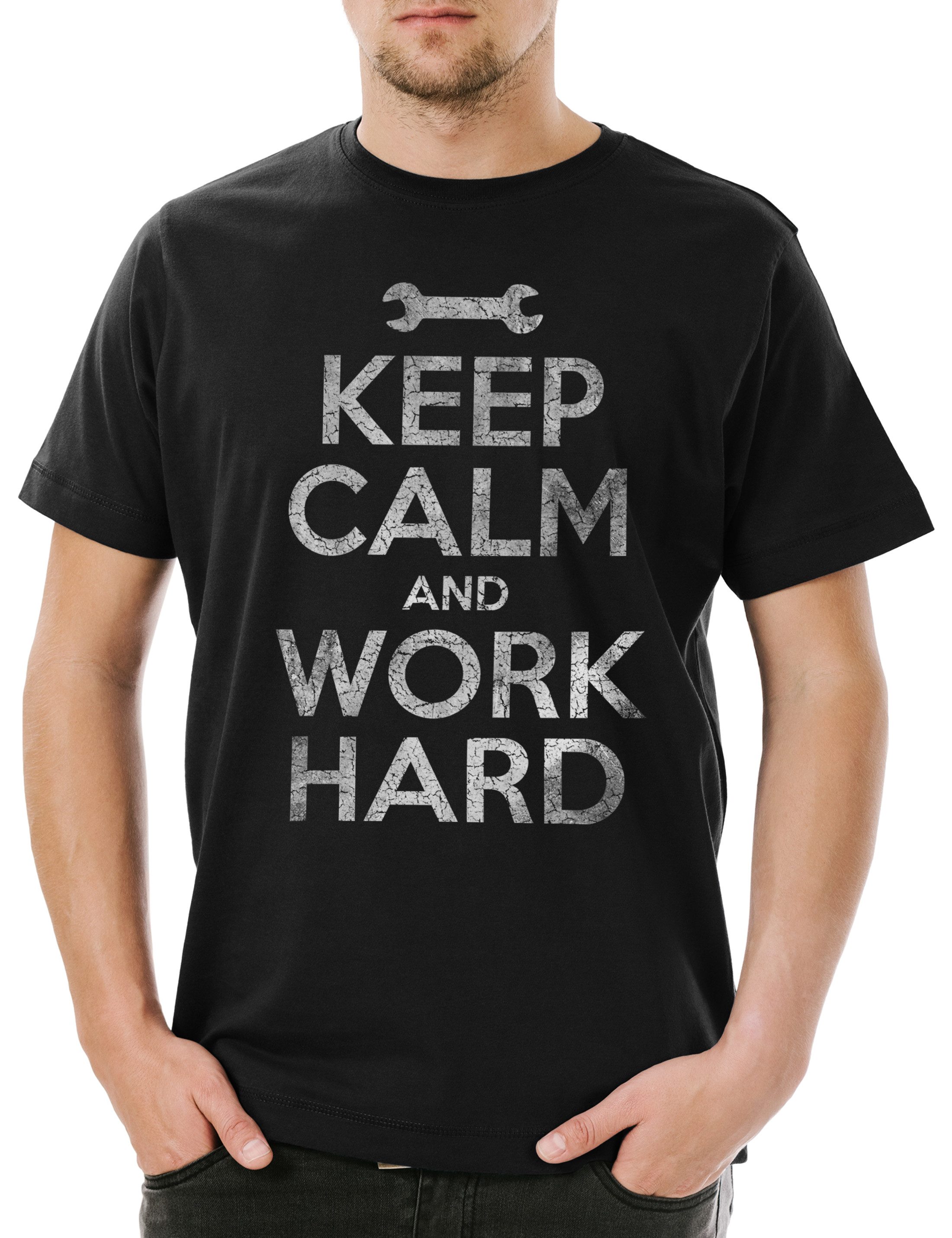 Print-Shirt Keep Calm And Work Hard Herren T-Shirt Arbeiter Handwerker Mechaniker