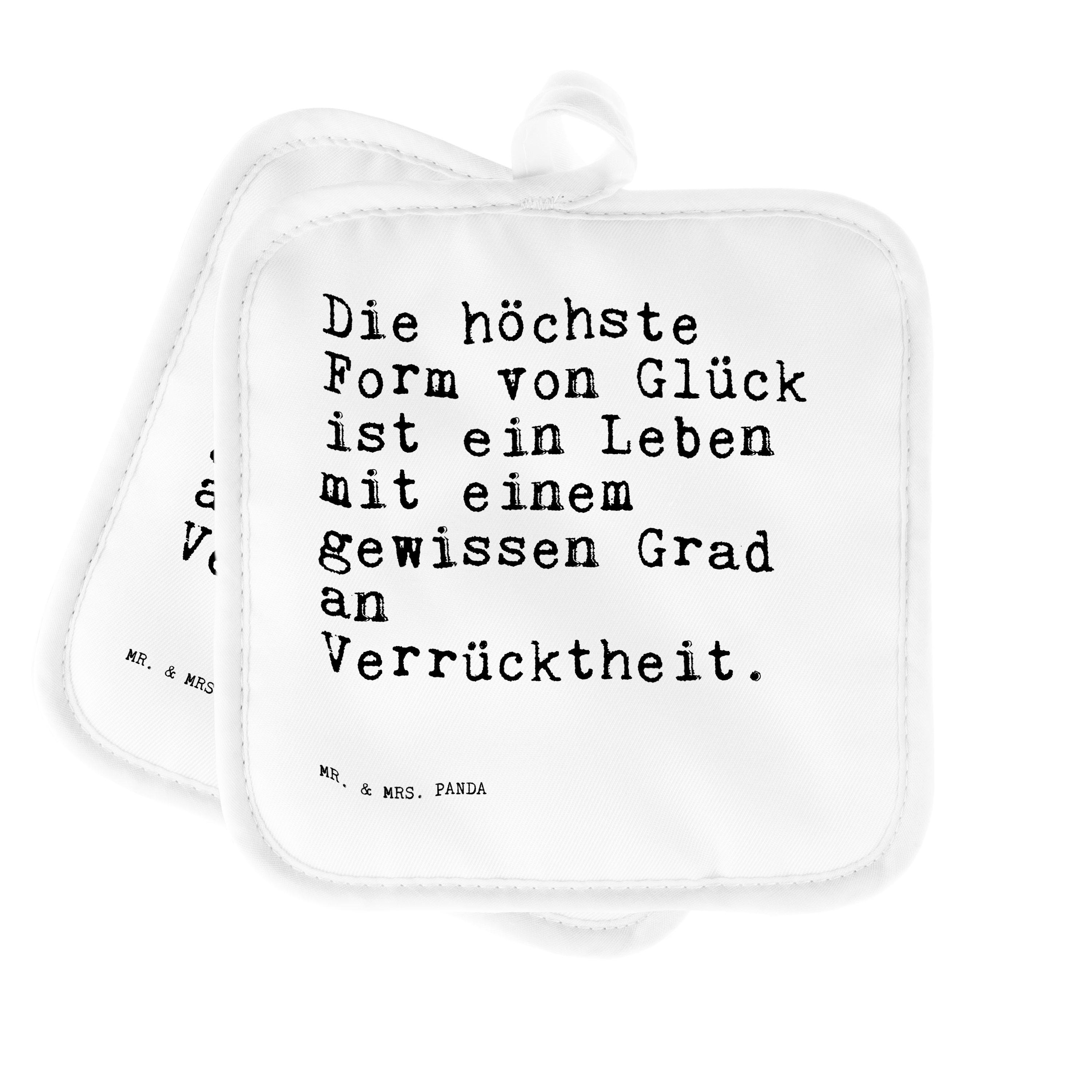 Mr. & Mrs. Panda Topflappen Die höchste Form von... - Weiß - Geschenk, Spruch, Topfuntersetzer, T, (1-tlg)