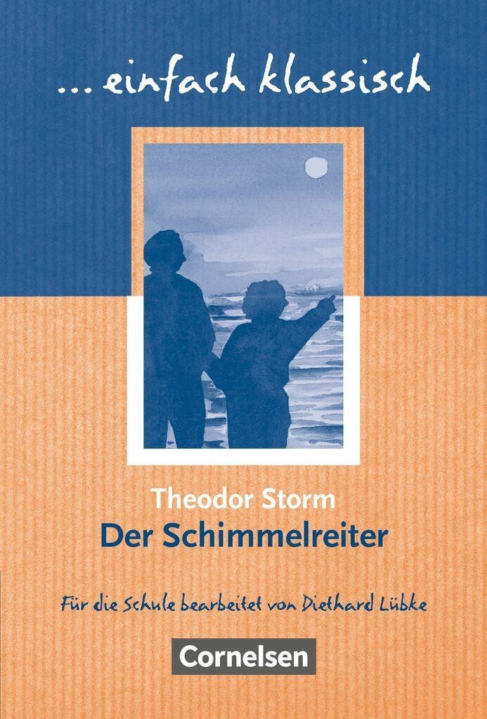 Schulbuch Einfach klassisch - Klassiker für ungeübte Leser/-innen Der Schimmelre Theodor Storm, Diethard Lübke