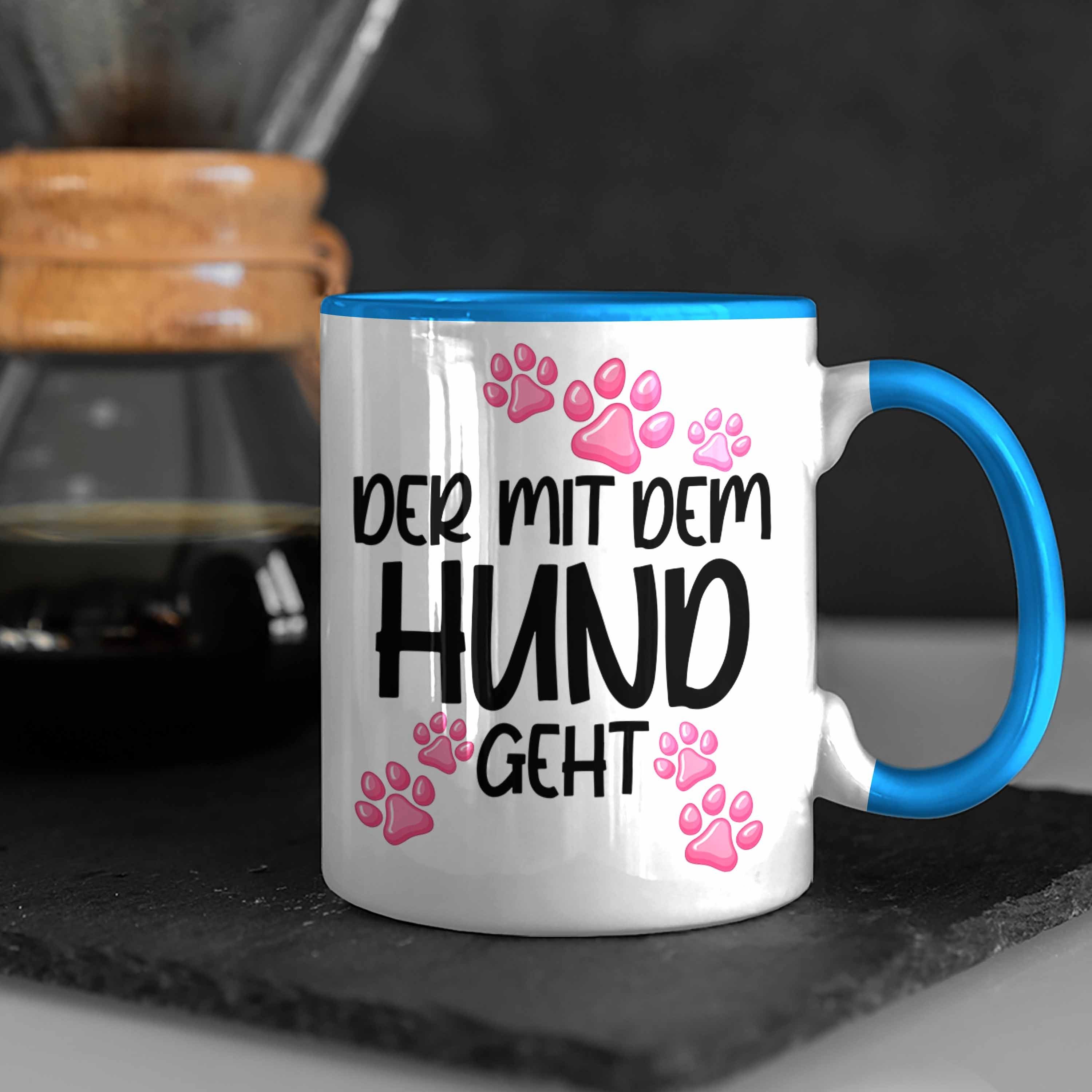 Hund mit Hunde Becher Hundebesitzer Tasse Tasse Tasse Der Spruch Geht Lustig Mit Blau - Geschenkidee Trendation dem Trendation