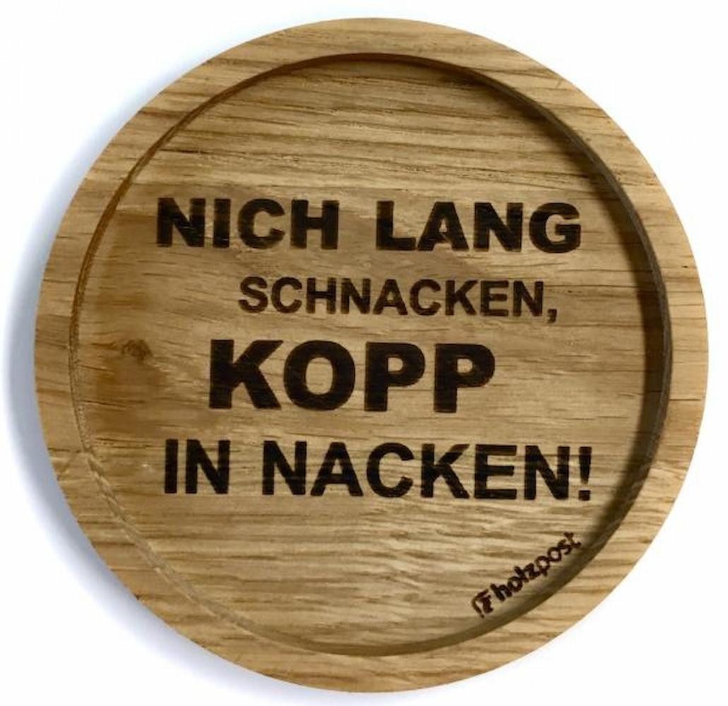 holzpost GmbH Getränkeuntersetzer Nich lang schnacken, 1-tlg., Eichenholz, Runde Einkerbung