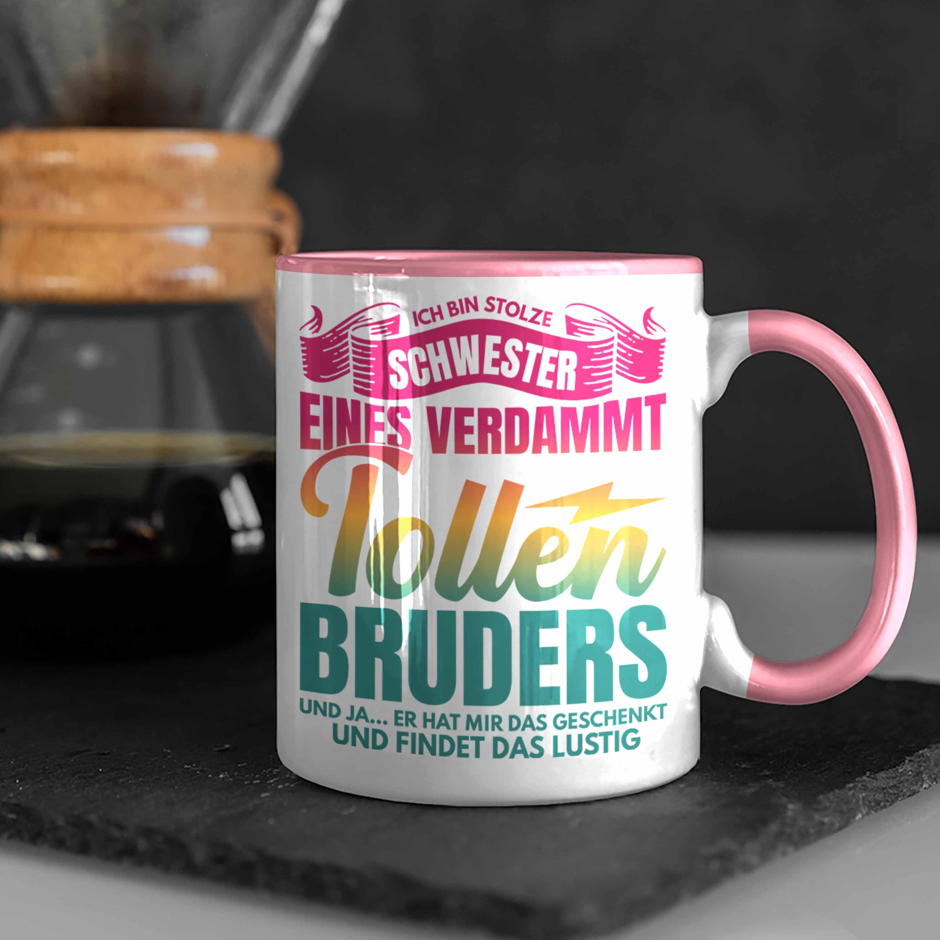 Das Geschenk Schwester Bruder Trendation Beste - Trendation Rosa Tasse Hat Er Tasse Von Ja Geburtstag Geschenkidee Mir Lustig Schwester Und Geschenkt