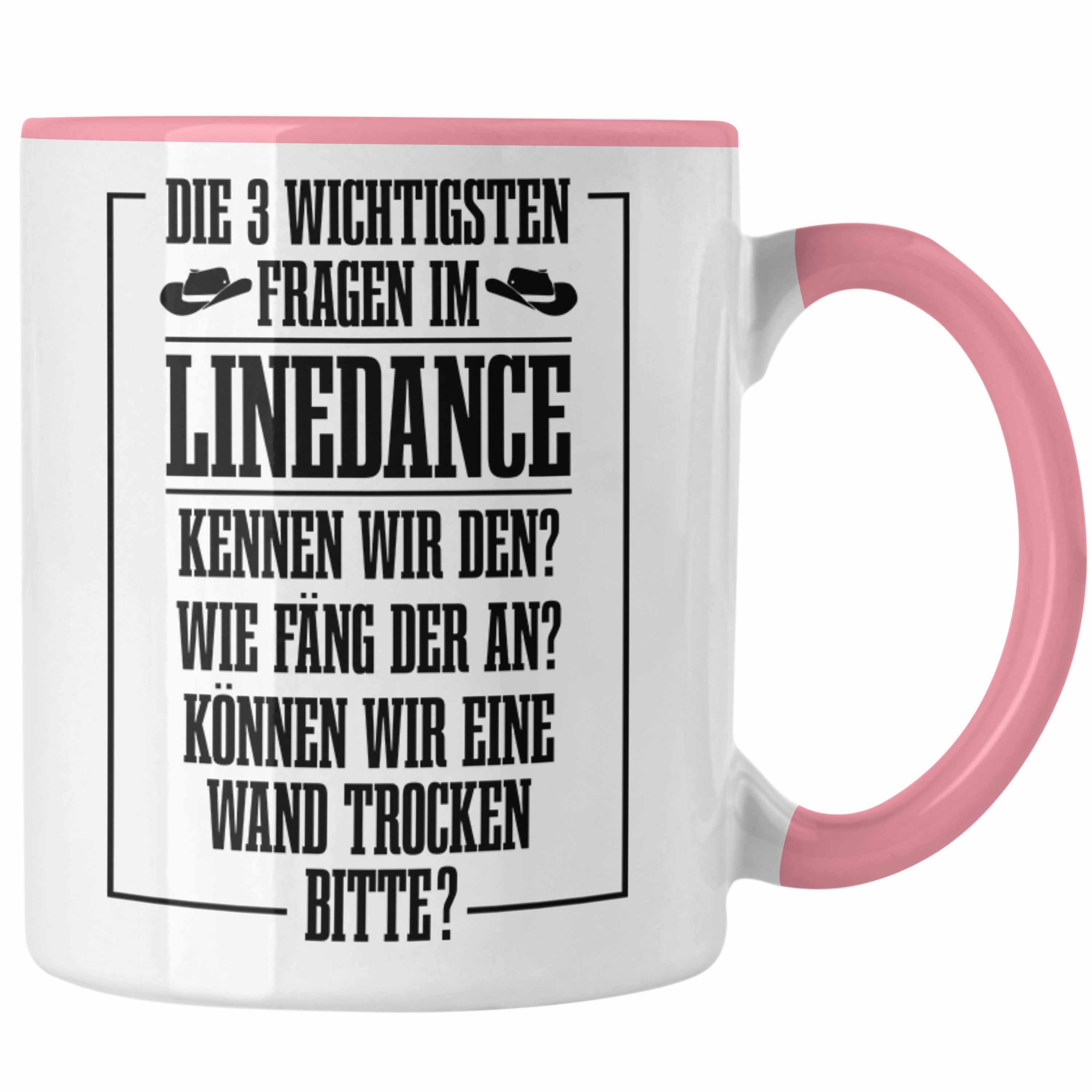 Linedance Sprüc Tasse Line Rosa Spruch Geschenkidee Trendation Frauen Geschenke Dance Tasse