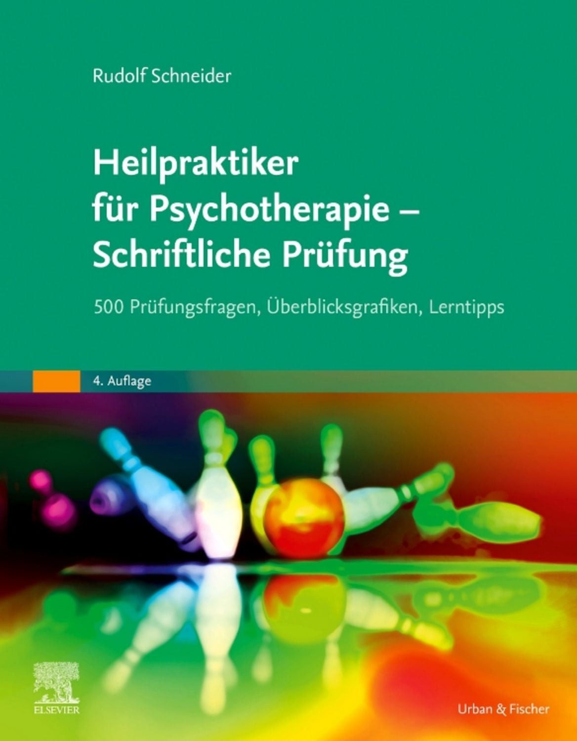 Heilpraktiker für Psychotherapie - Schriftliche Prüfung / Rudolf Schneider