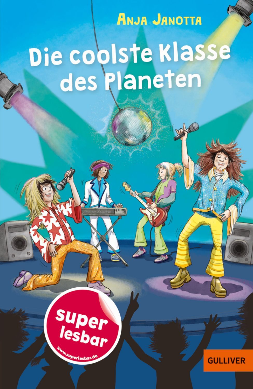 Die coolste Klasse des Planeten / Anja Janotta