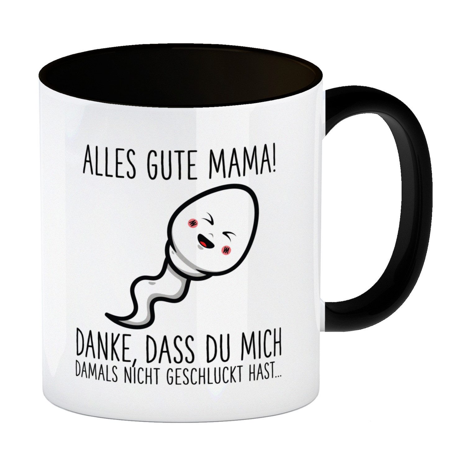 Tasse Spermium Muttertag Kaffeebecher in schwarz mit Spruch Alles gute Mama