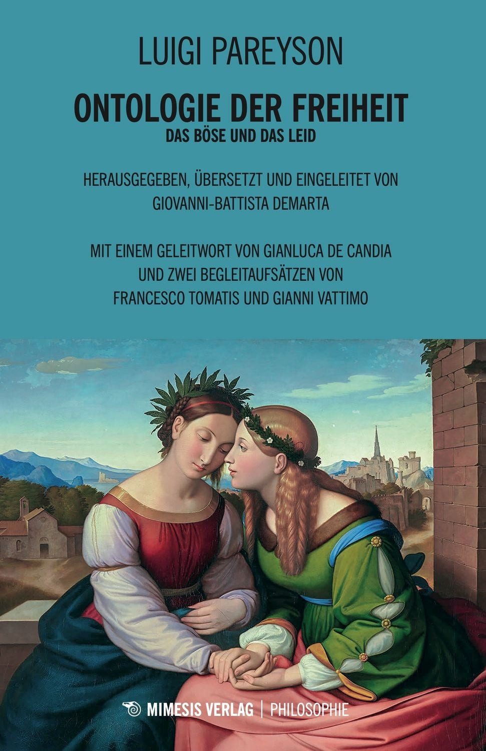 Ontologie der Freiheit Das Böse und das Leid / Luigi Pareyson, Das Böse und das Leid, X