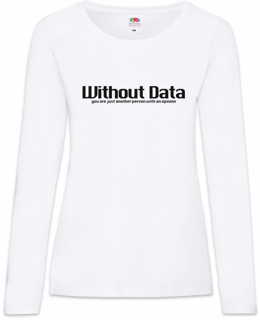 Langarmshirt Without Data Nerd Damen Langarmshirt Programmierer Daten
