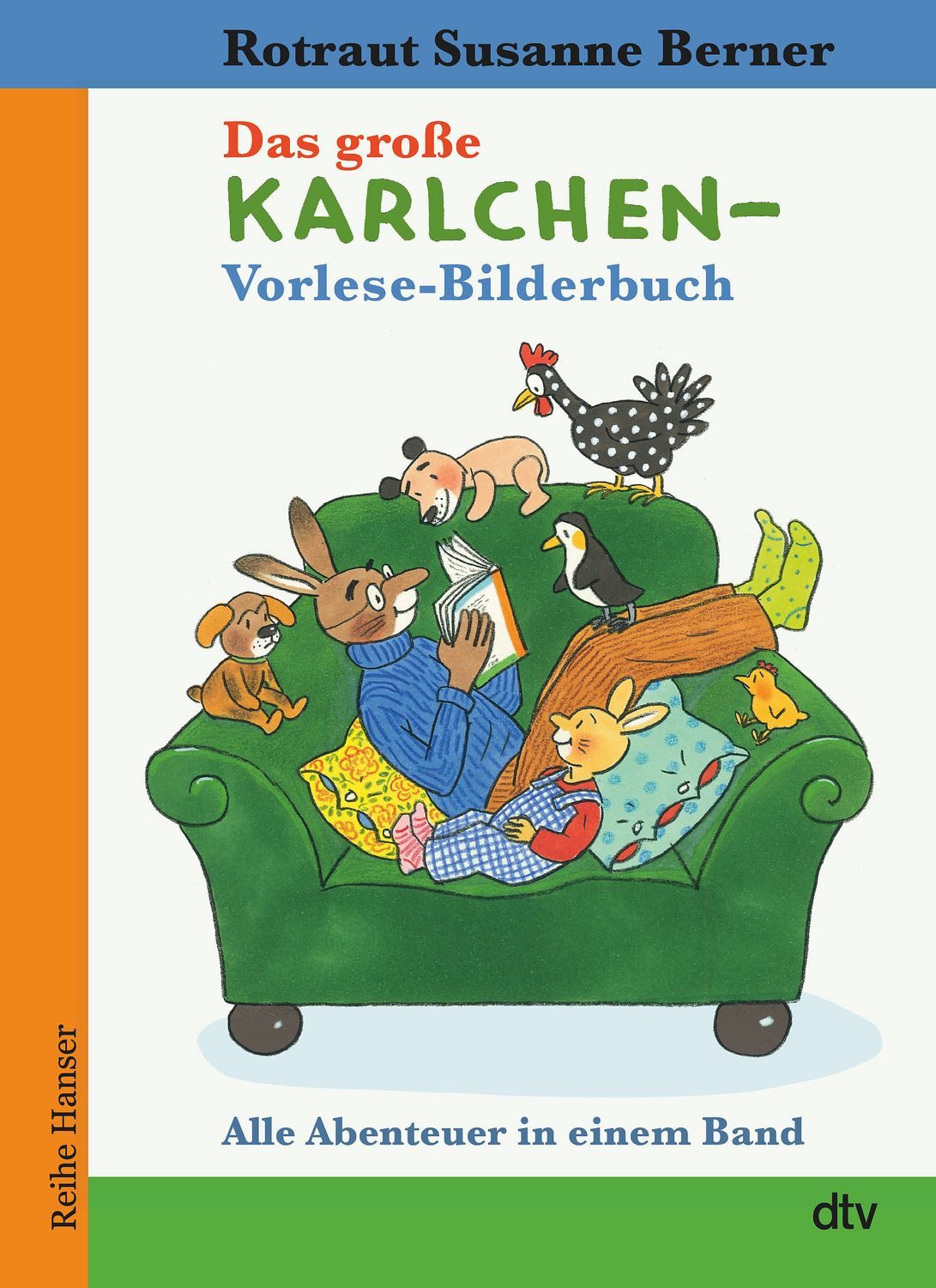 Das große Karlchen-Vorlese-Bilderbuch Alle Abenteuer in einem Band / Rotraut S. Berner