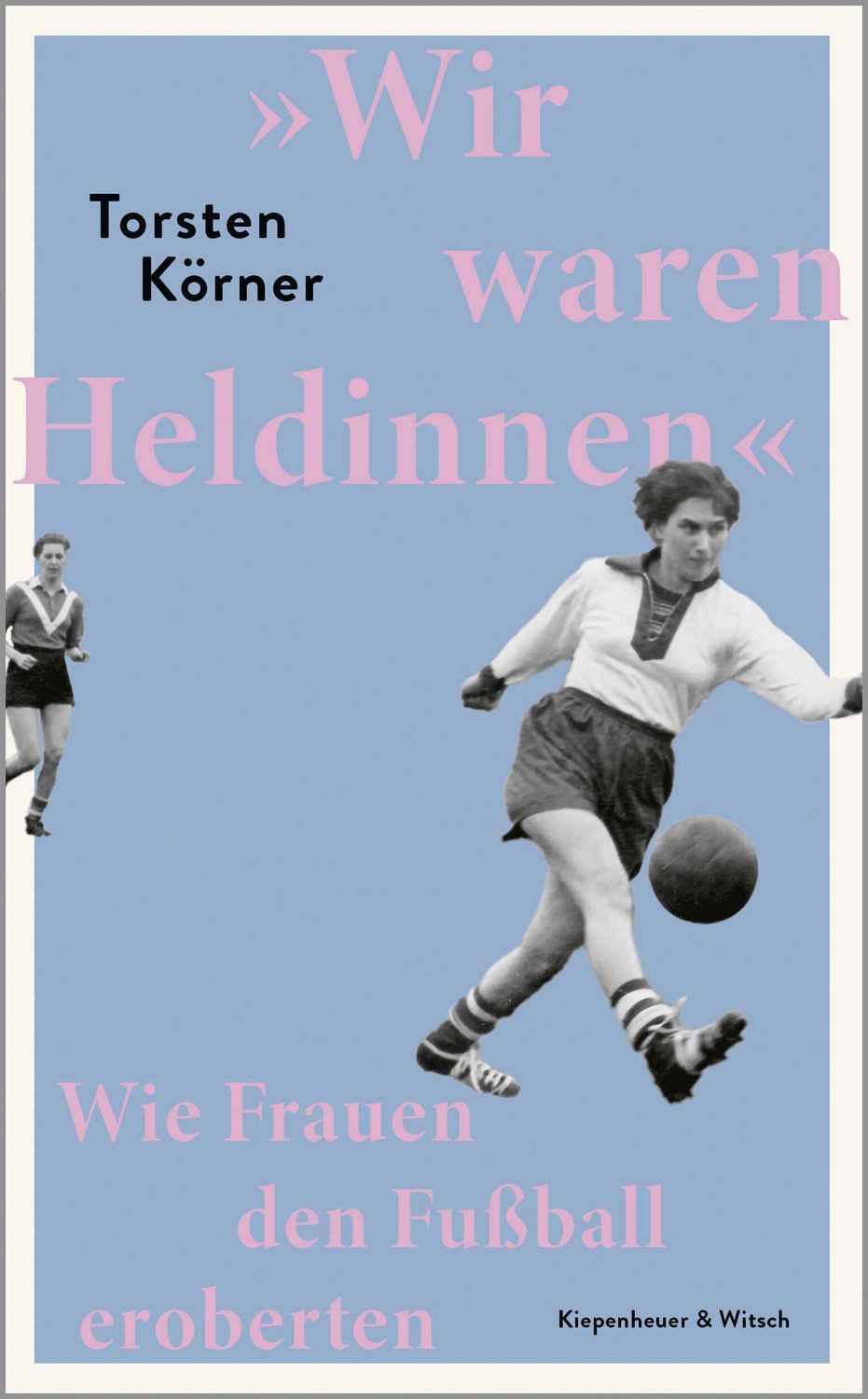»Wir waren Heldinnen« / Torsten Körner, SPIEGEL-Bestseller