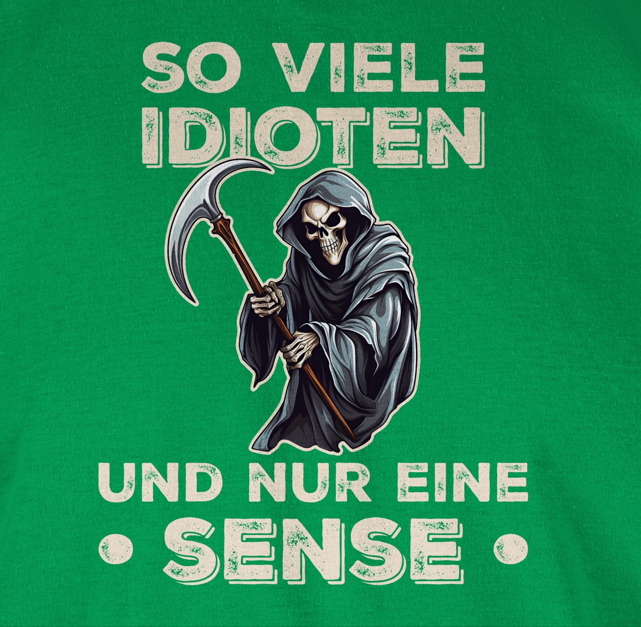 eine und 02 T-Shirt Shirtracer viele Statement Idioten Lustiger So Spruch Grün nur Sense - Sarkastischer