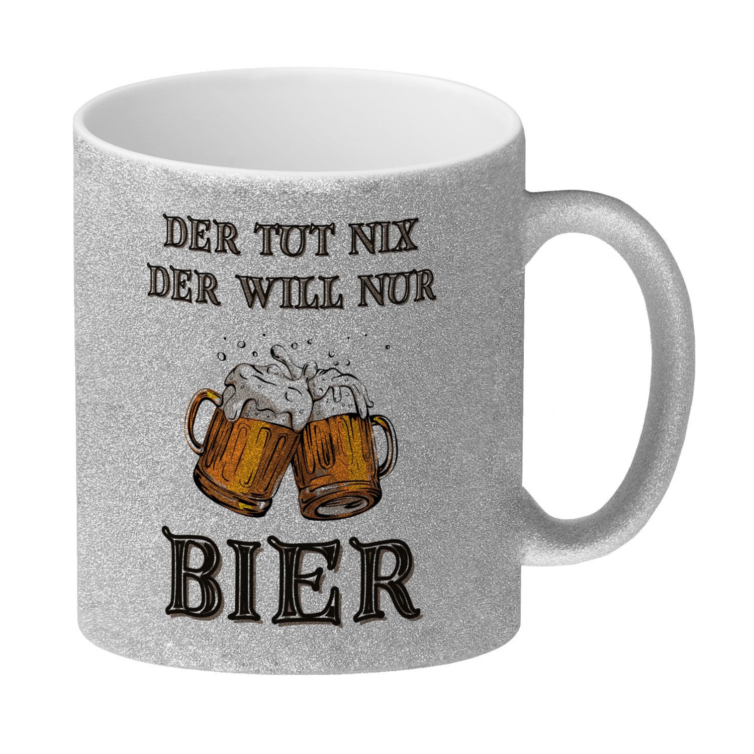 Tasse Bier Glitzer-Kaffeebecher mit Spruch Der tut nix der will nur Bier