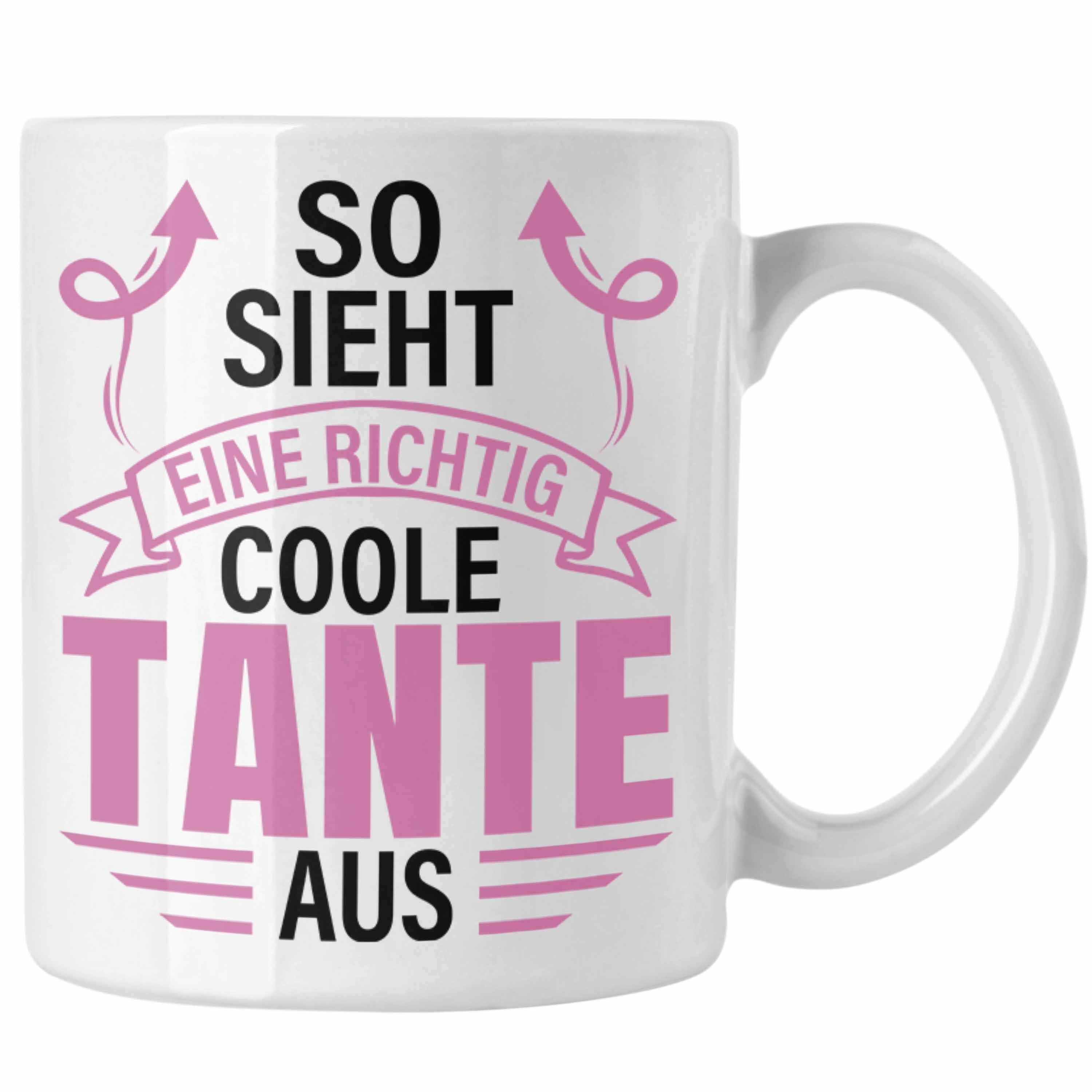 Trendation Tasse Trendation - Tante Geschenk Tasse Lustig So Sieht Eine Richtig Coole Tante Aus Geschenkidee Spruch Weiss