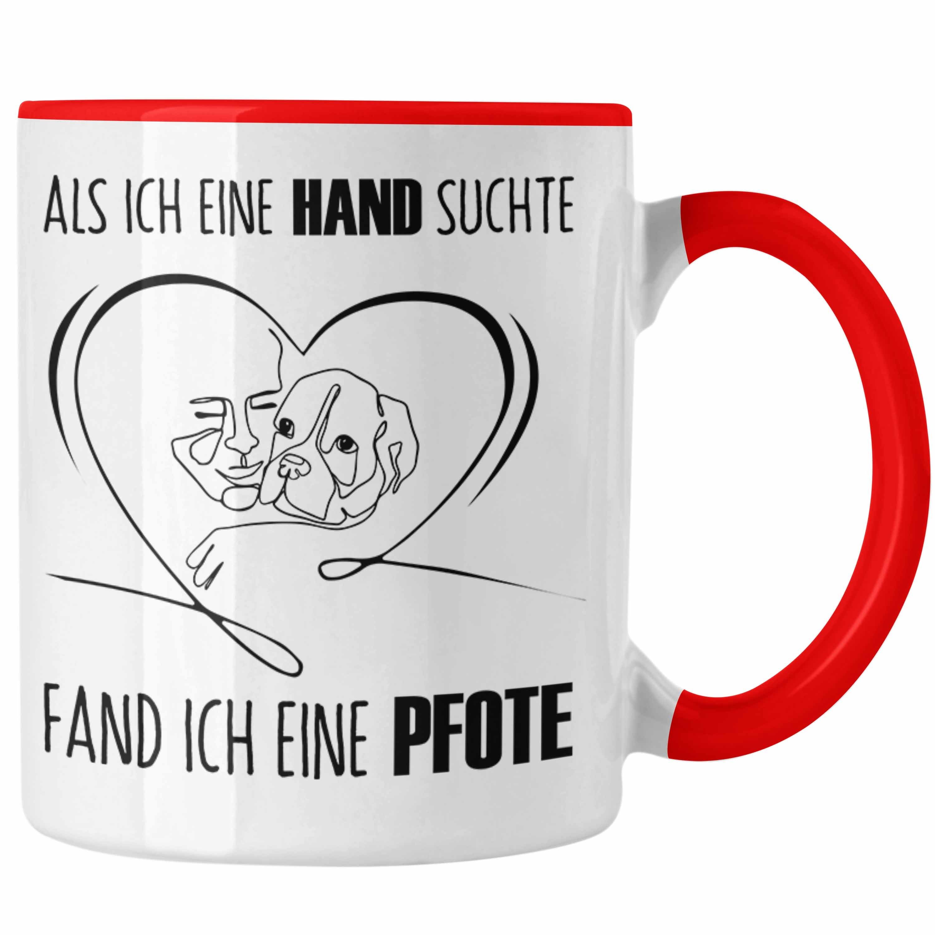 Trendation Tasse Hunde Liebhaber Tasse Spruch Geschenk Als Ich Eine Hand Suchte Fand I Rot