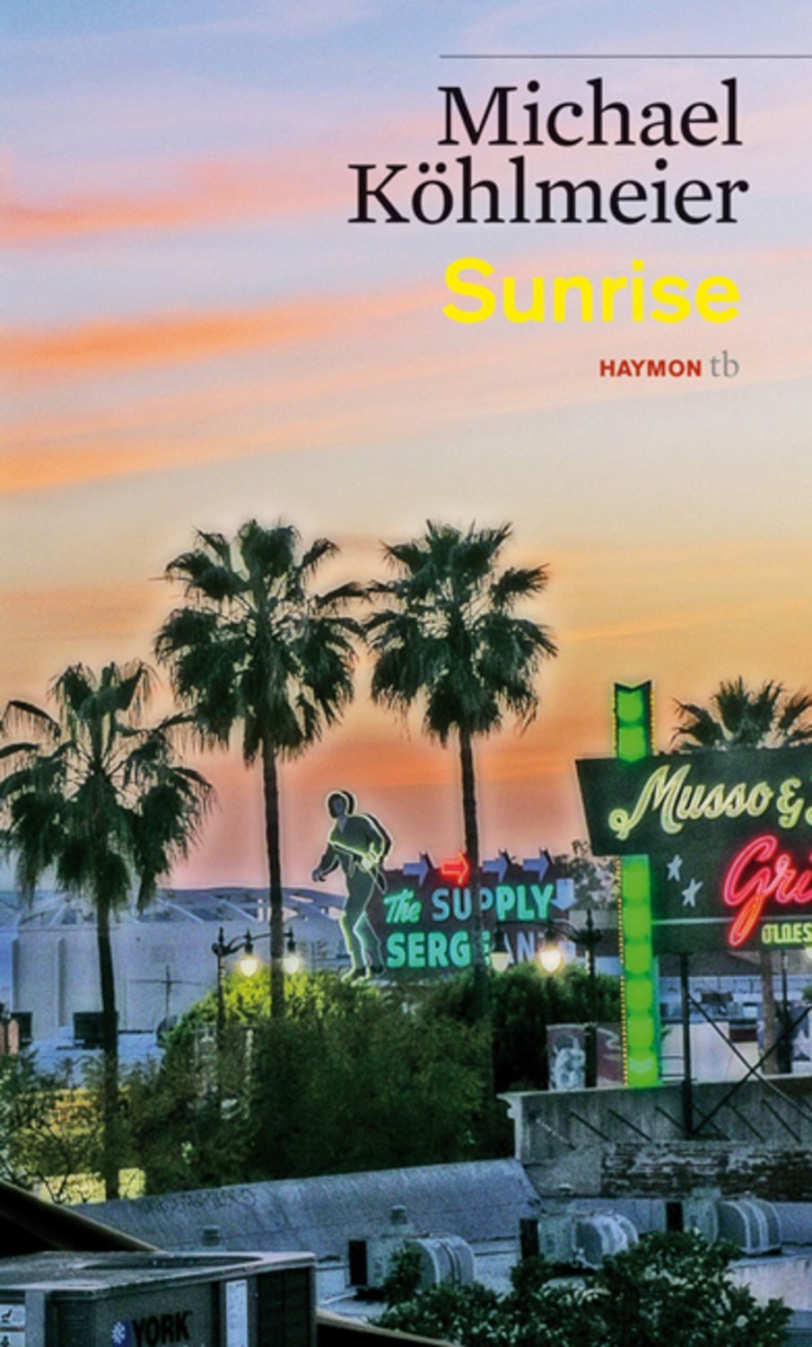 Sunrise / Michael Köhlmeier