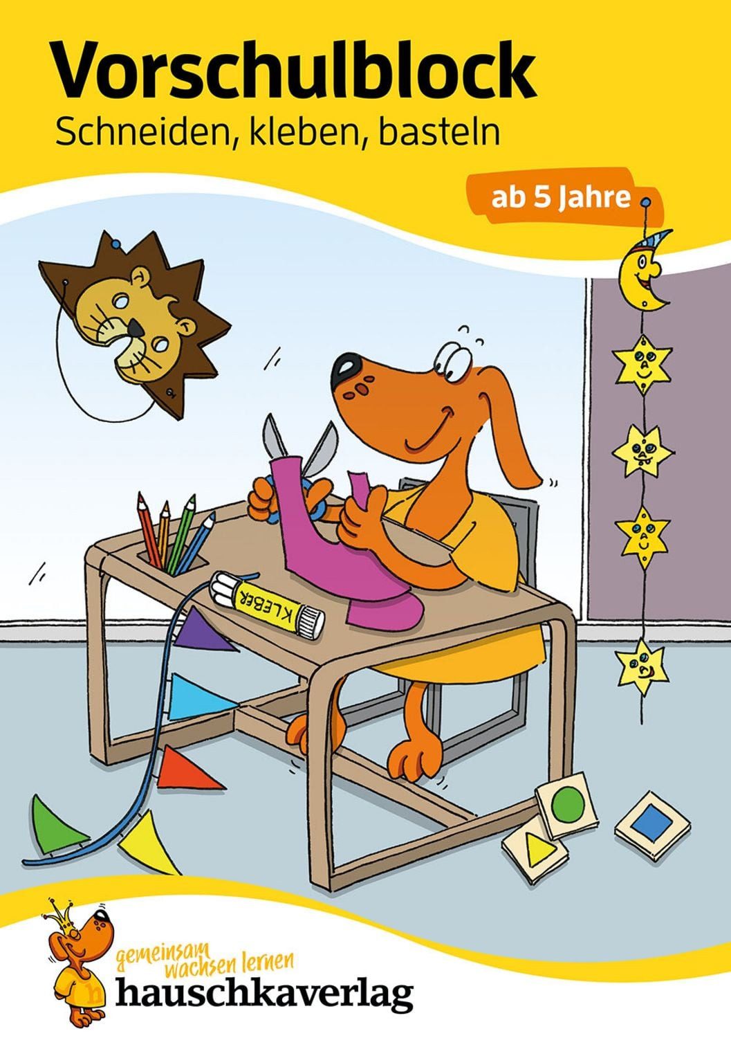 Vorschulblock ab 5 Jahre für Junge und Mädchen - Schneiden, kleben, ba / Ulrike Maier