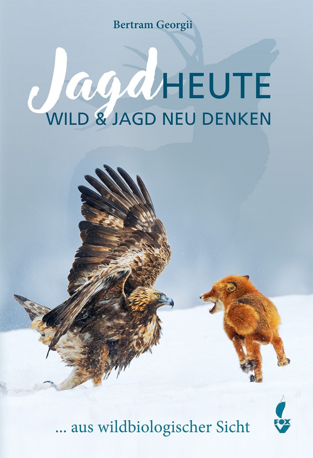 Jagd Heute / Bertram Georgii